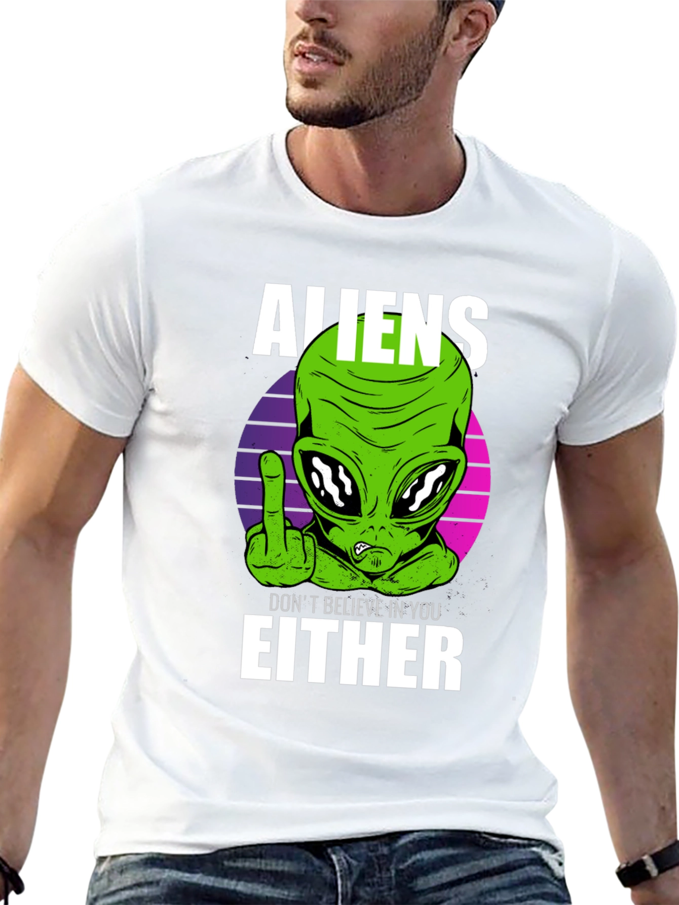 Aliens Dont Believe In You Either T-Shirt
