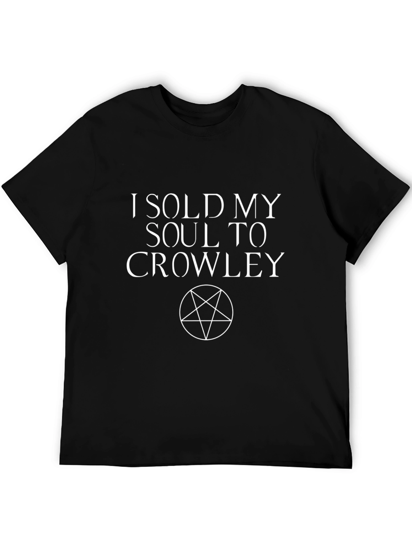 I Sold My Soul to Crowley Black T-Shirt