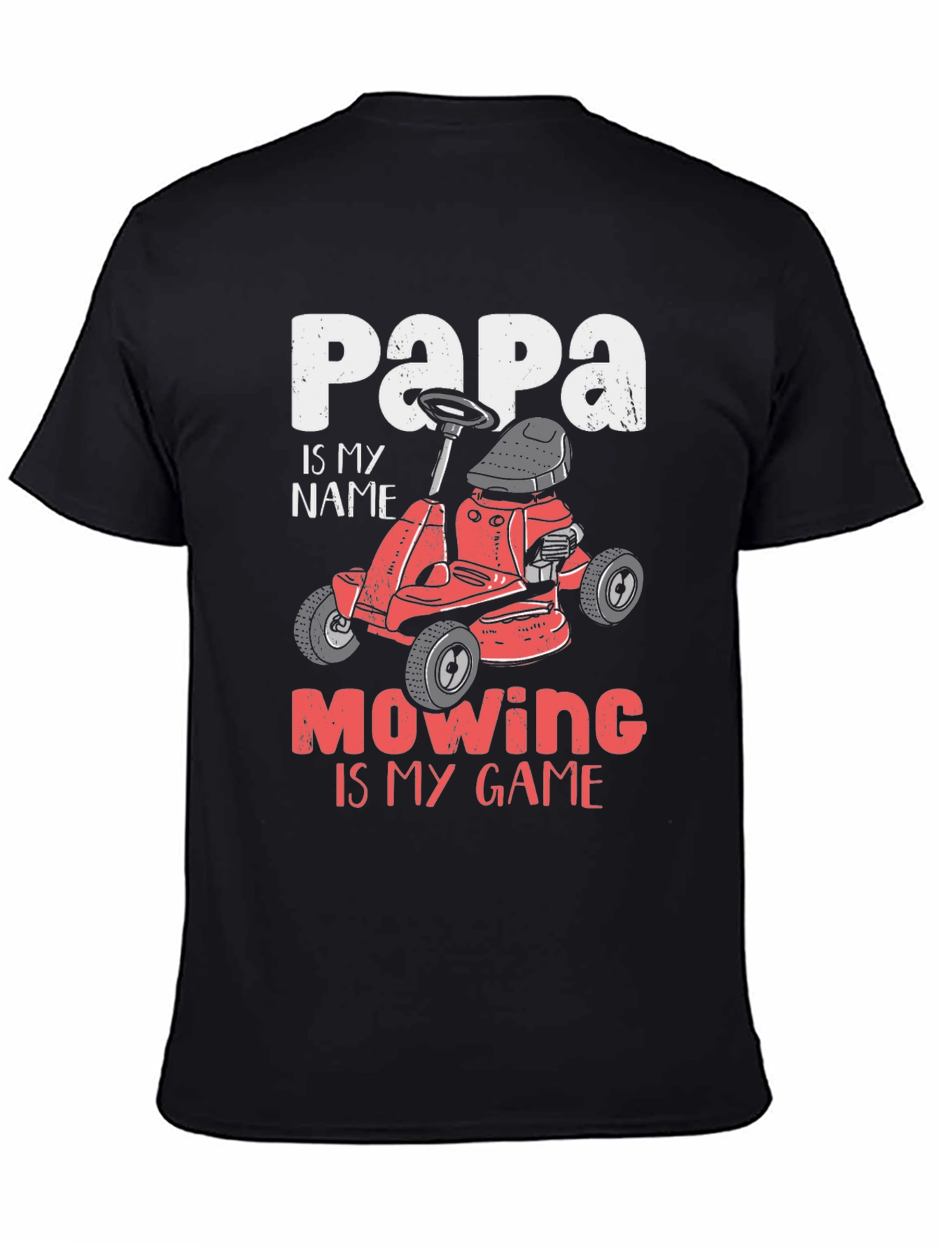 Papa Mowing Is My Game T-Shirt
