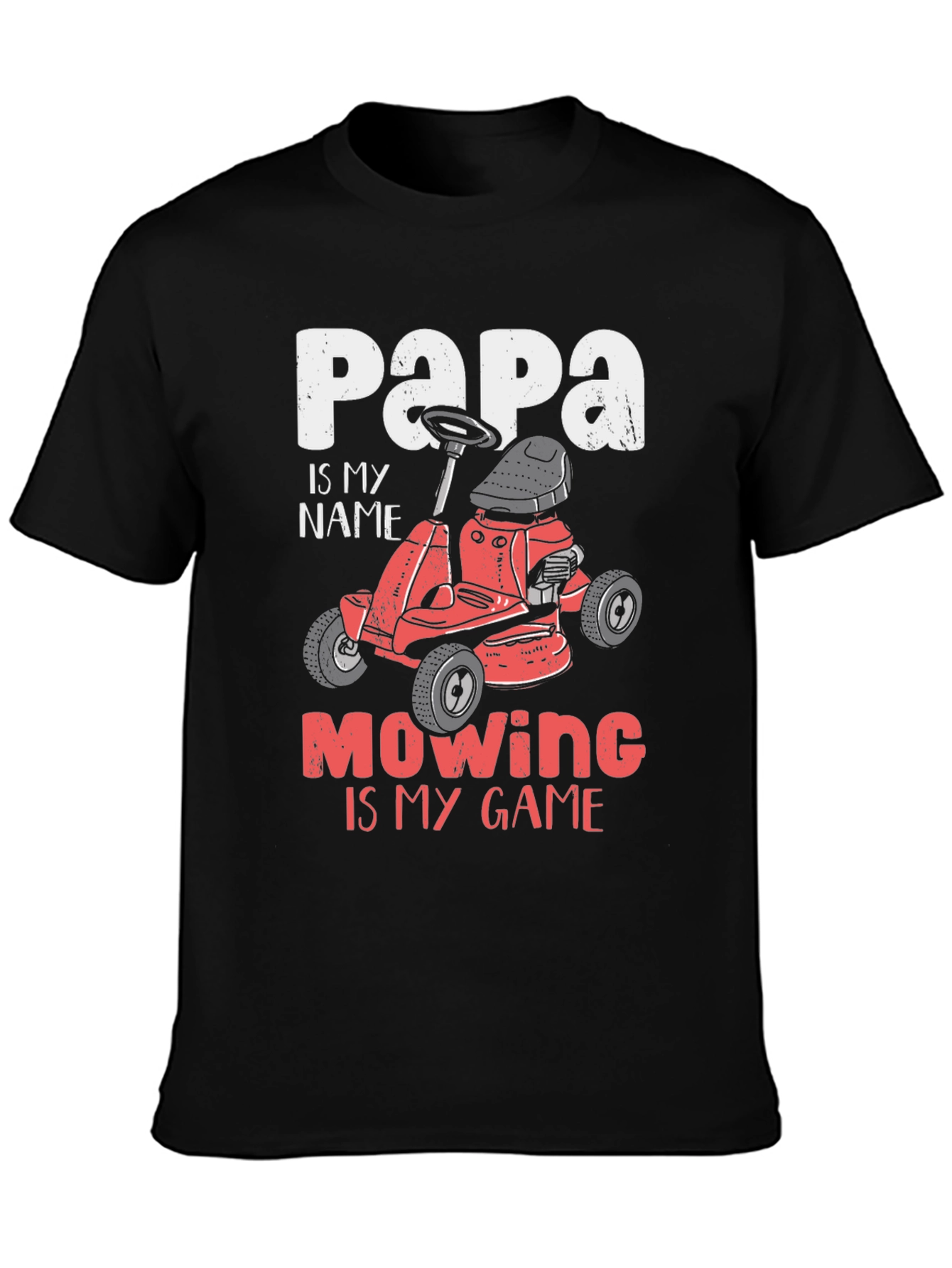 Papa Mowing Is My Game T-Shirt
