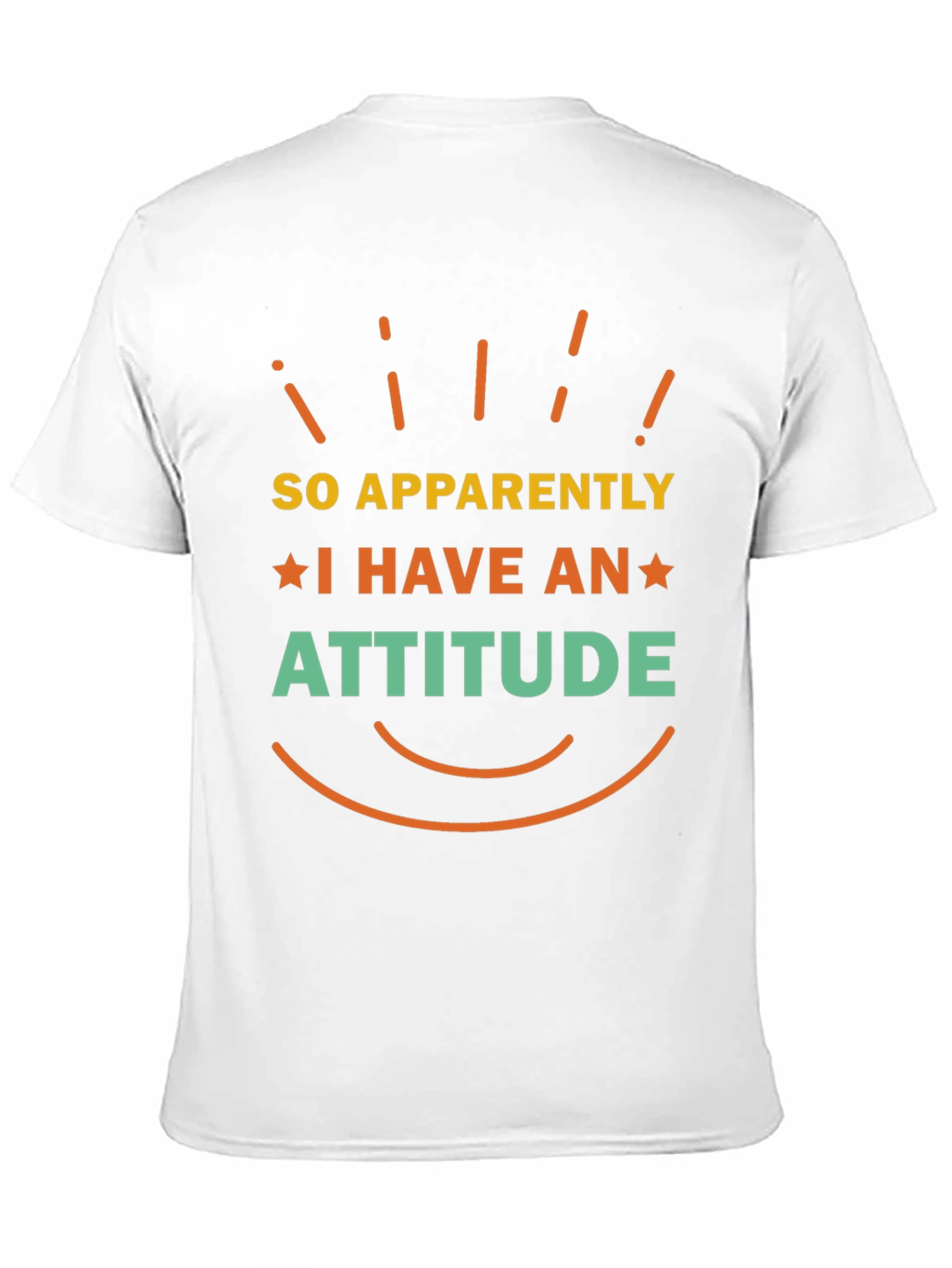 Funny Attitude Graphic T-Shirt