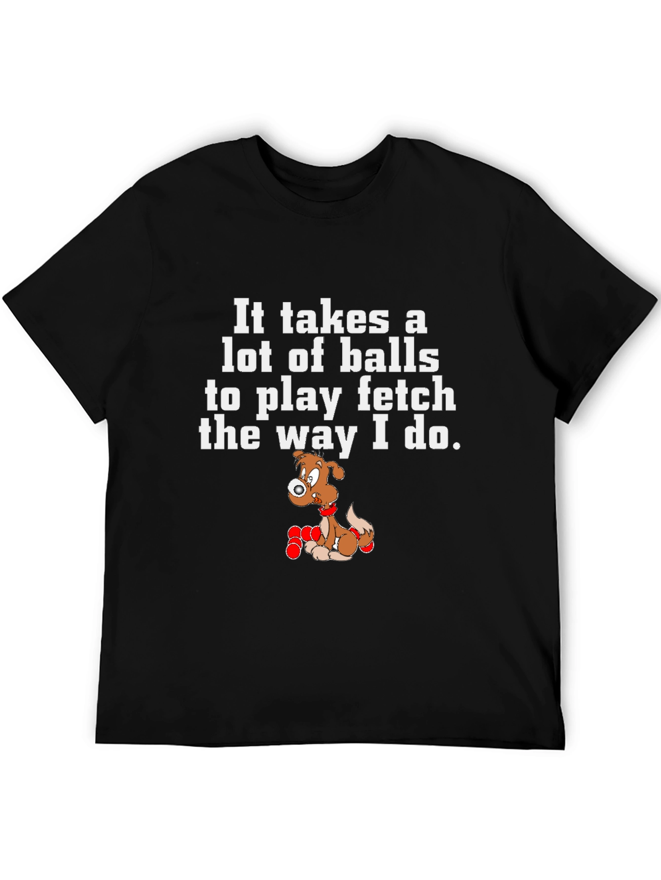 Funny Dog Fetch Balls T-Shirt