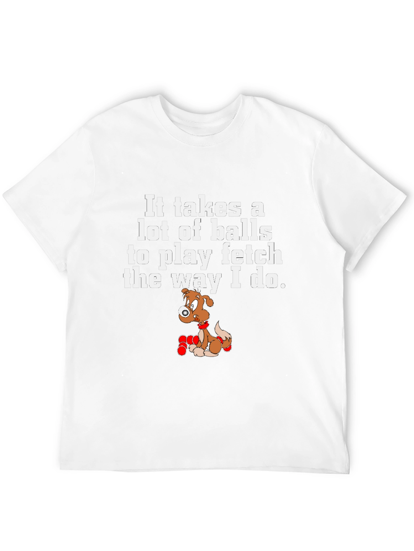Funny Dog Fetch Balls T-Shirt