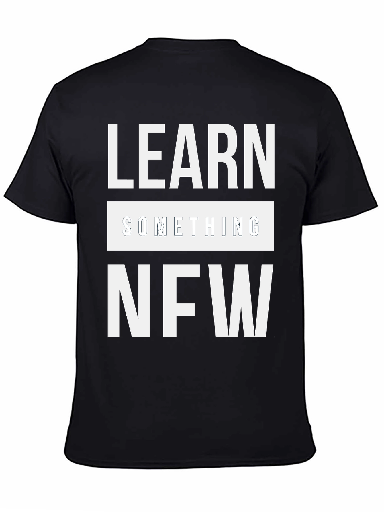 Learn Something New T-Shirt - Black