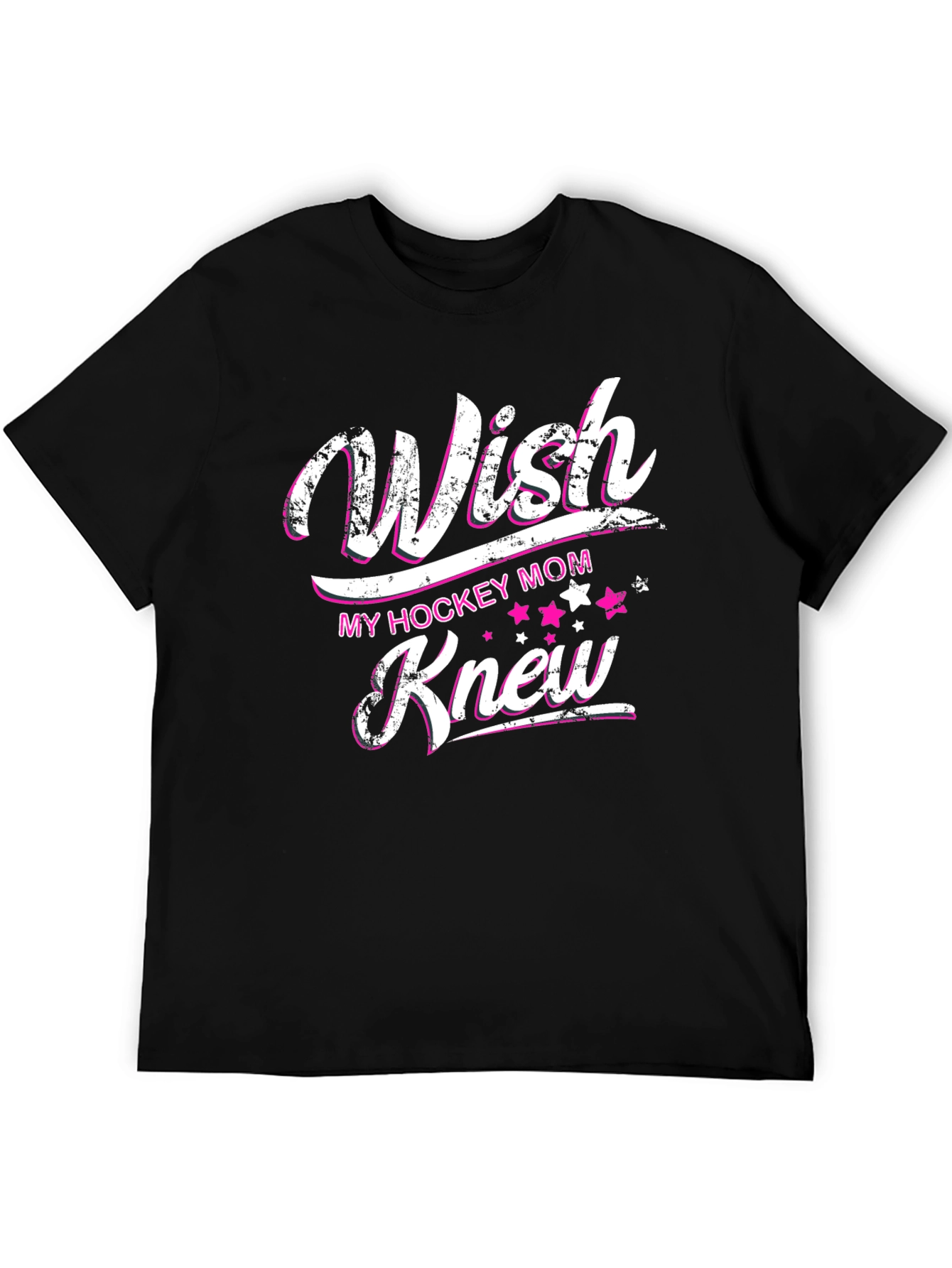 Wish My Hockey Mom Knew T-Shirt