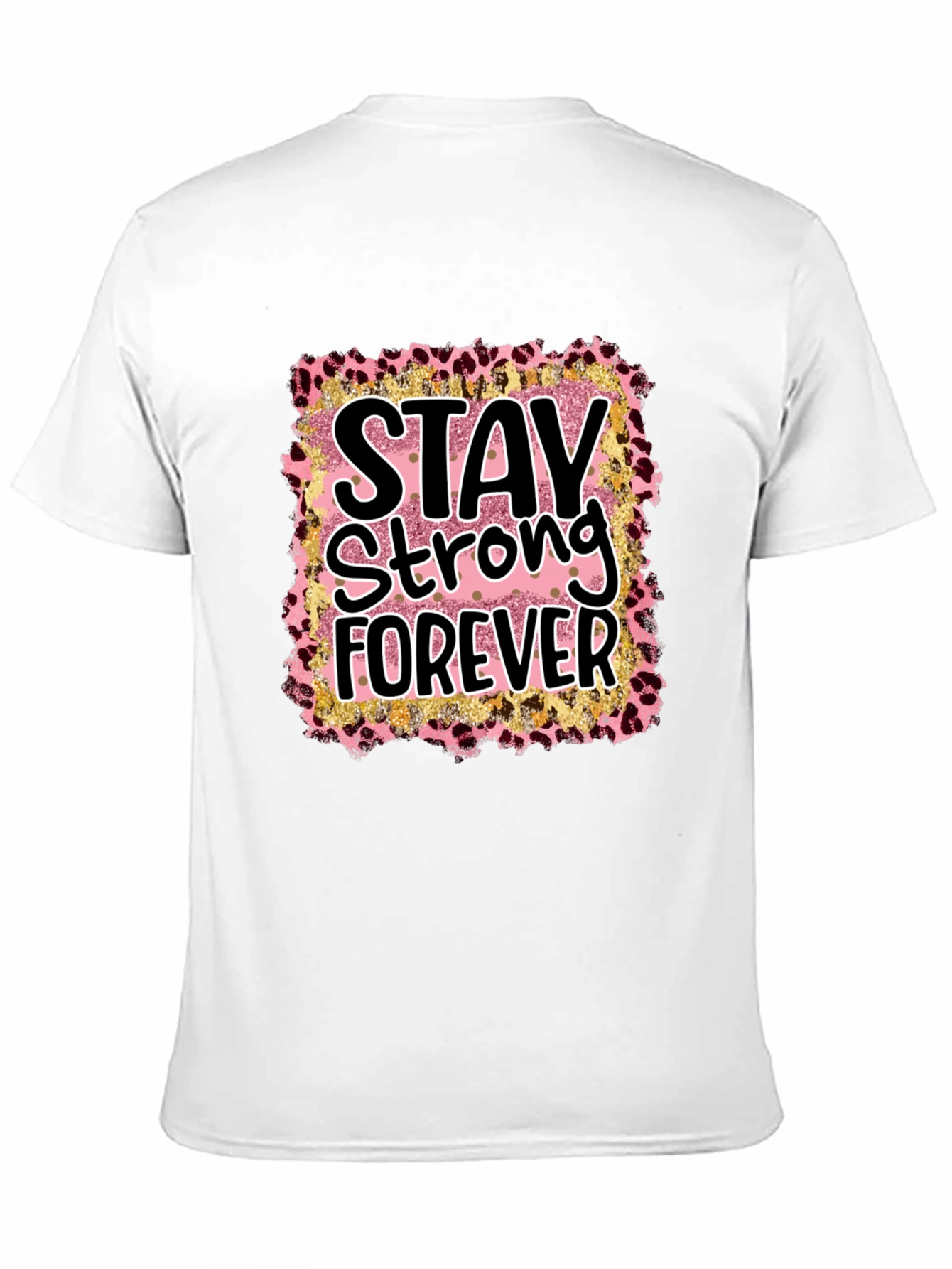 Stay Strong Forever Graphic Tee