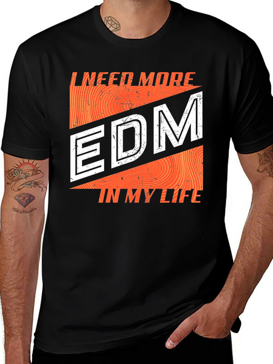 I Need More EDM T-Shirt - Graphic Tee