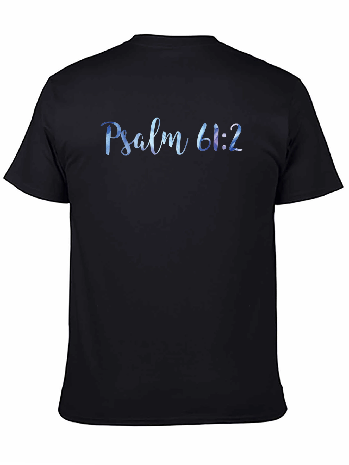 Psalm 61:2 Graphic Tee - Black Christian T-Shirt