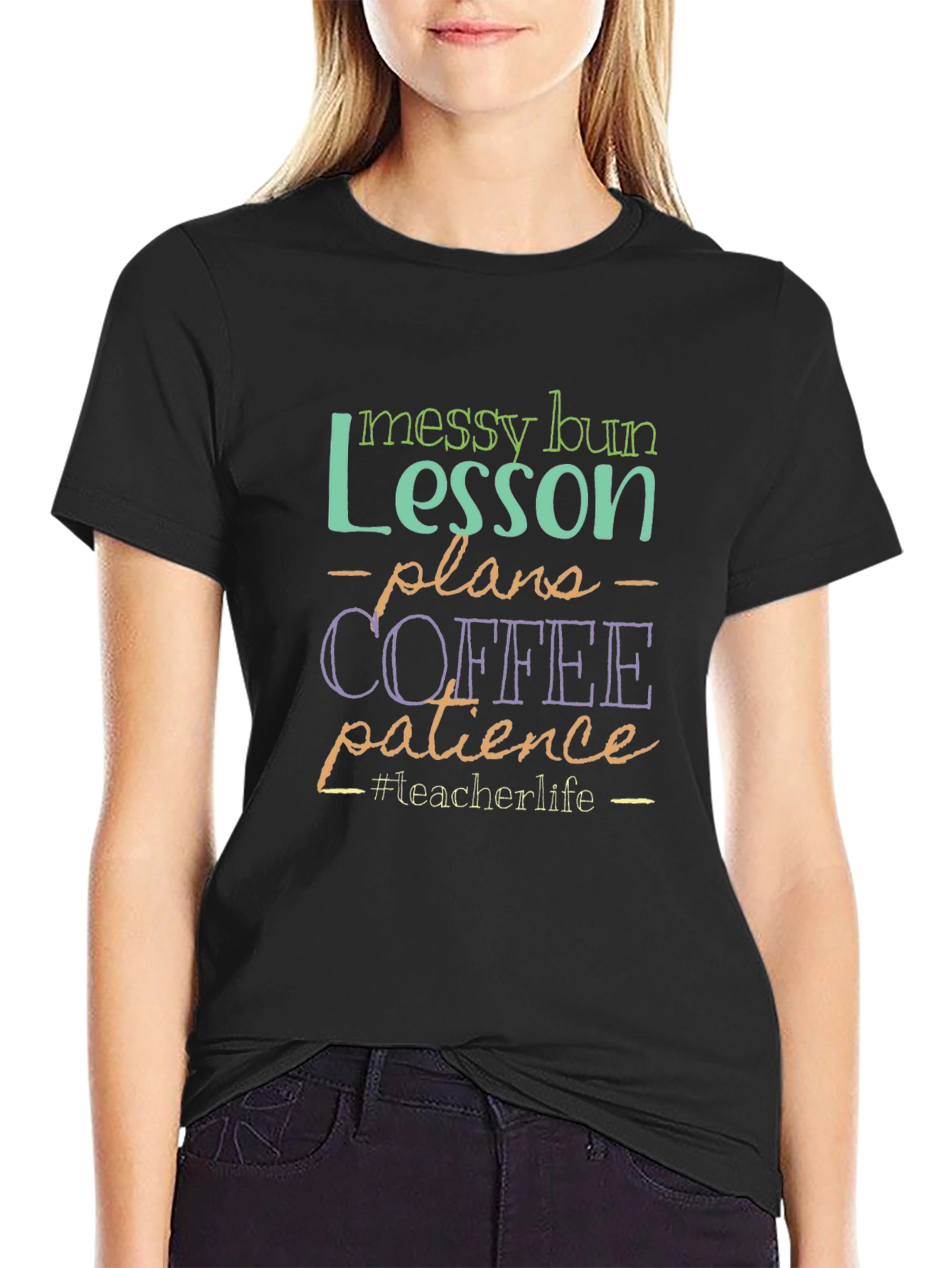 Teacher Life T-Shirt: Messy Bun Lesson Plans Coffee Patience