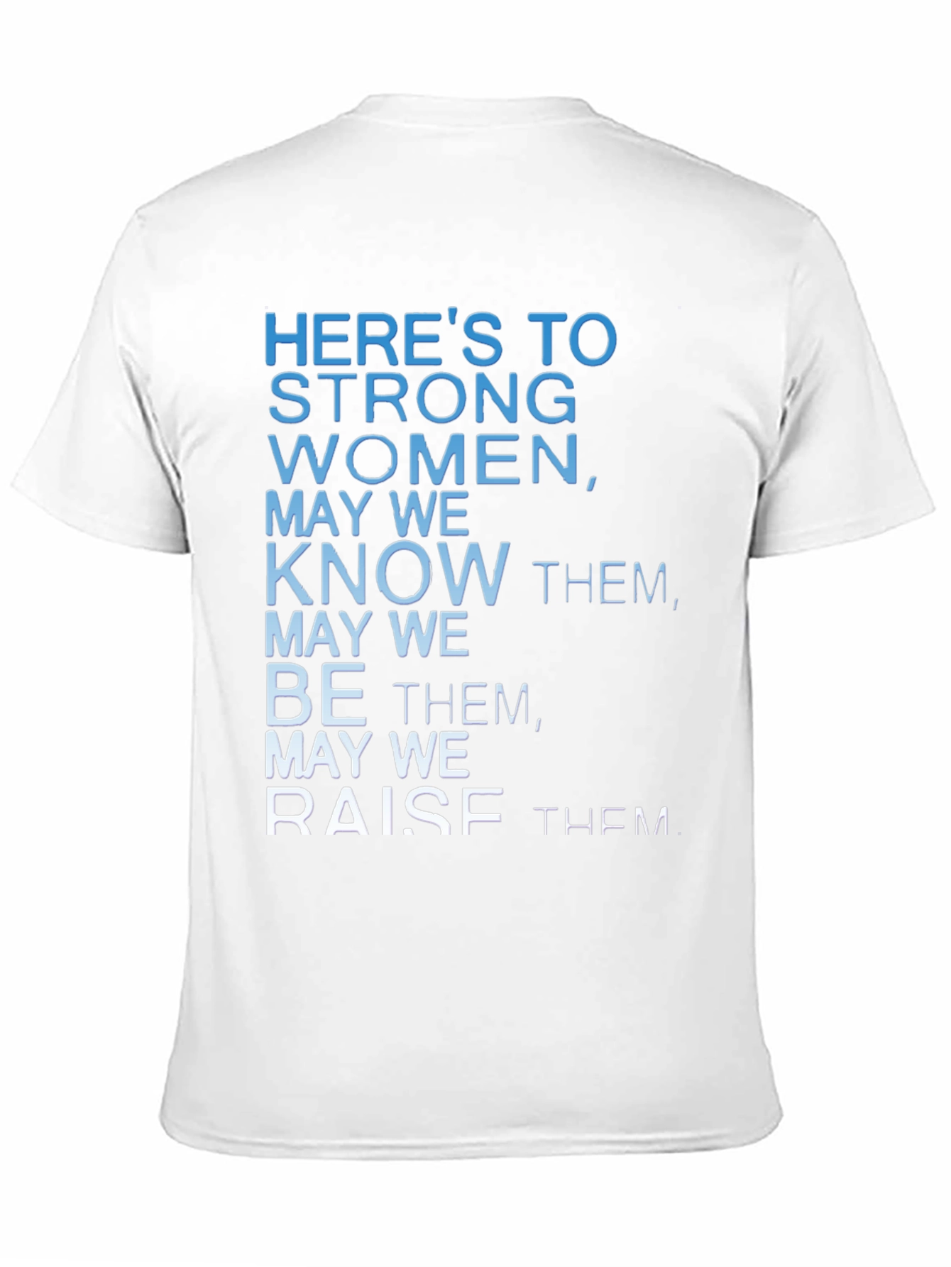 Strong Women Graphic Tee - Empowering Quote Shirt