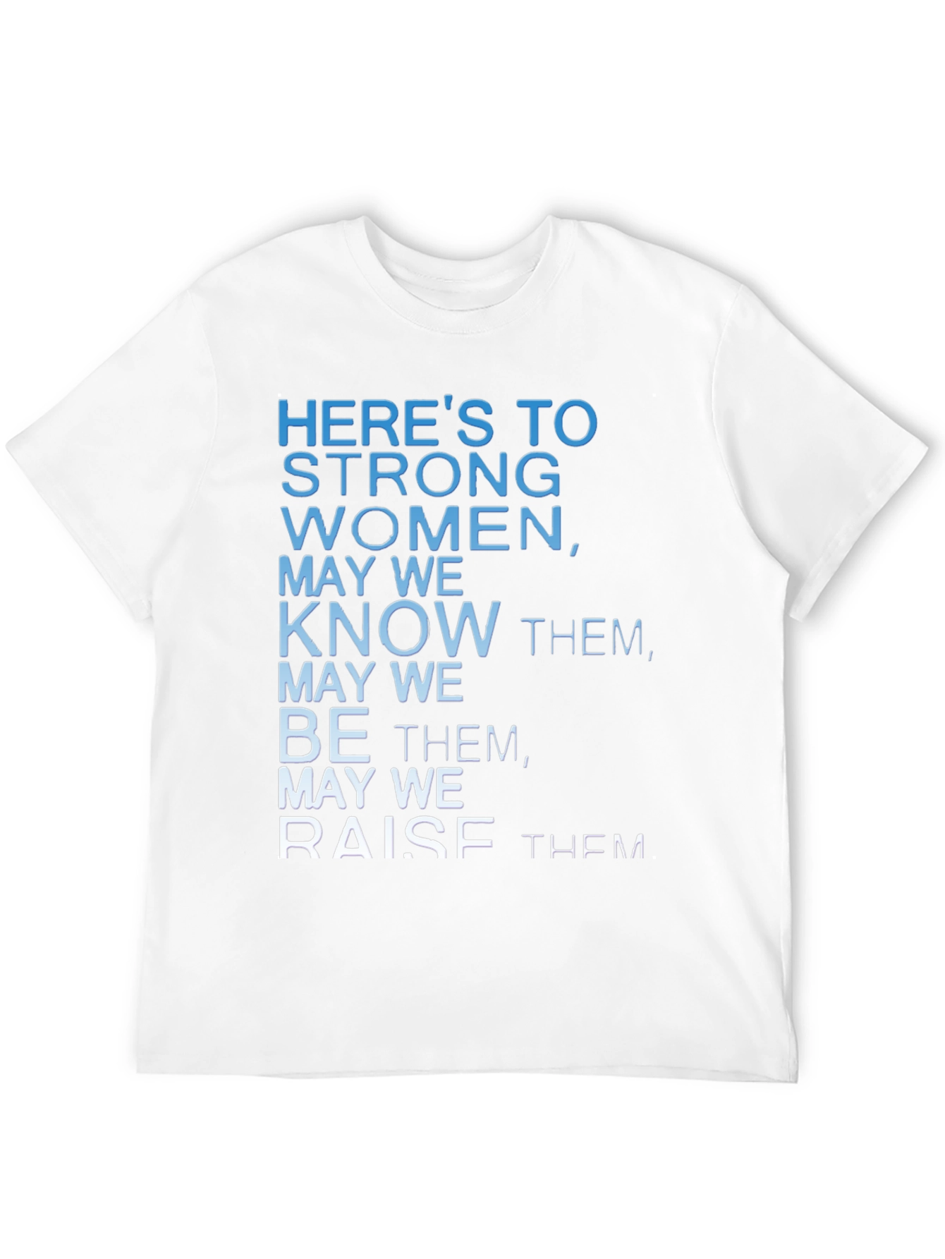 Strong Women Graphic Tee - Empowering Quote Shirt