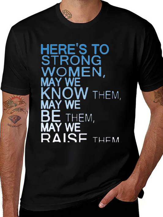 Strong Women Graphic Tee - Empowering Quote Shirt