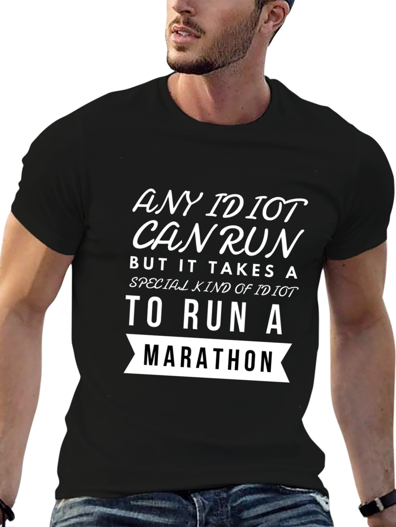 Funny Marathon Runner T-Shirt Any Idiot Can Run