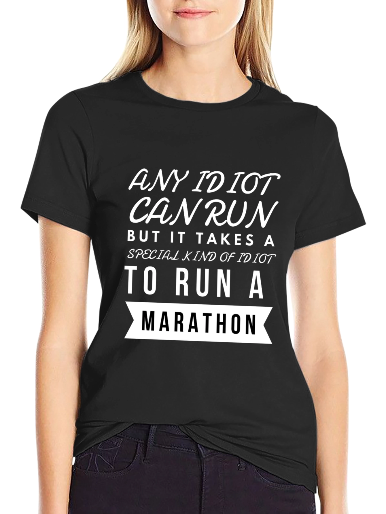 Funny Marathon Runner T-Shirt Any Idiot Can Run