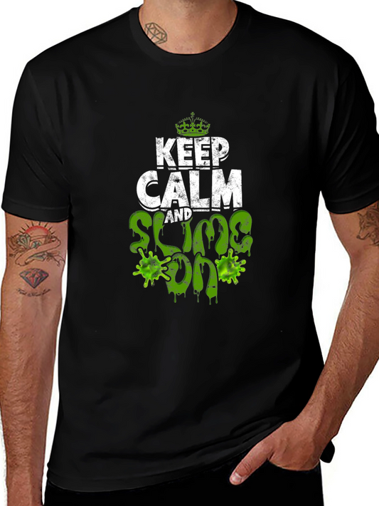 Keep Calm and Slime On T-Shirt - Fun Graphic Tee