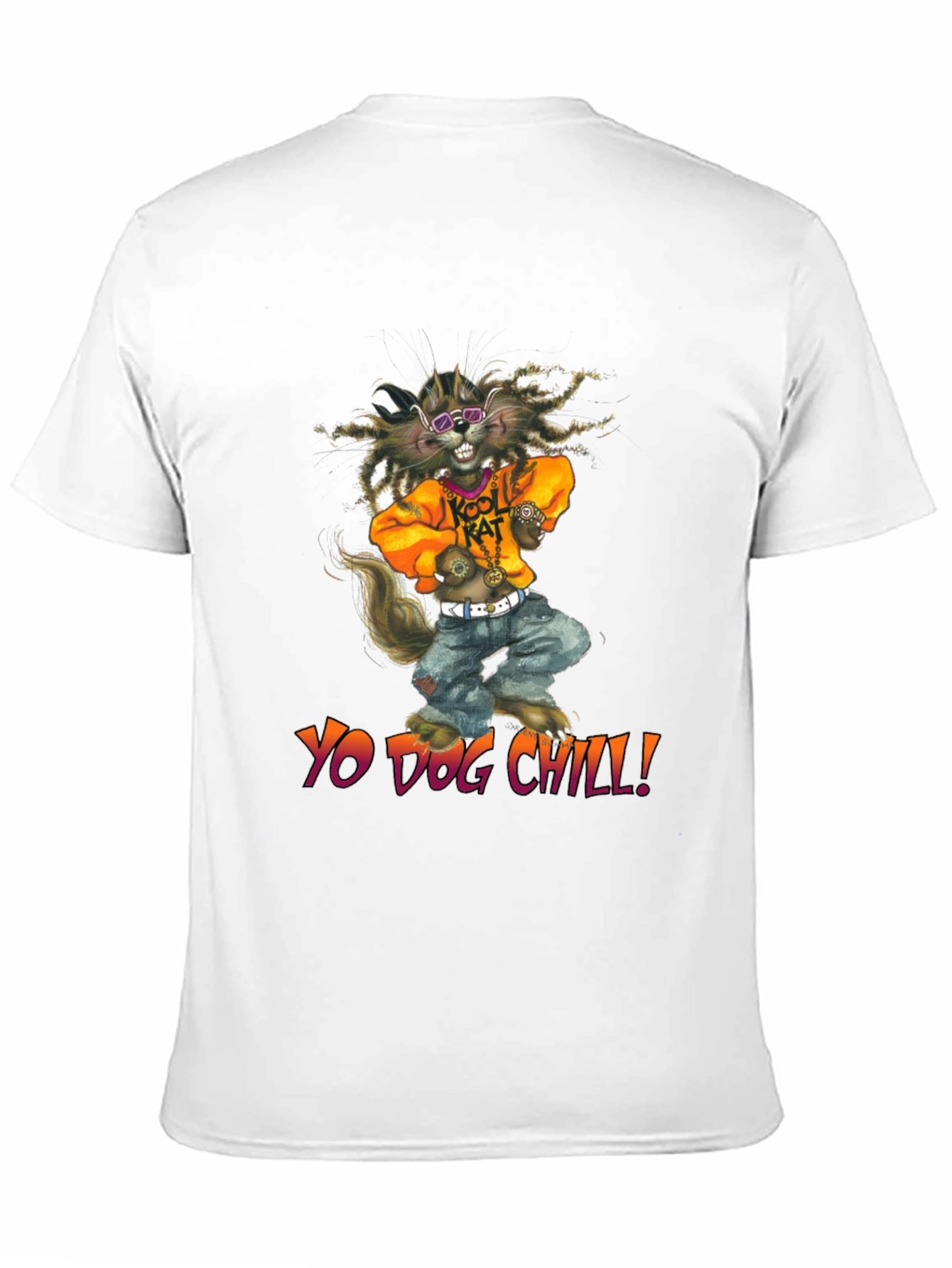 Yo Dog Chill T-Shirt