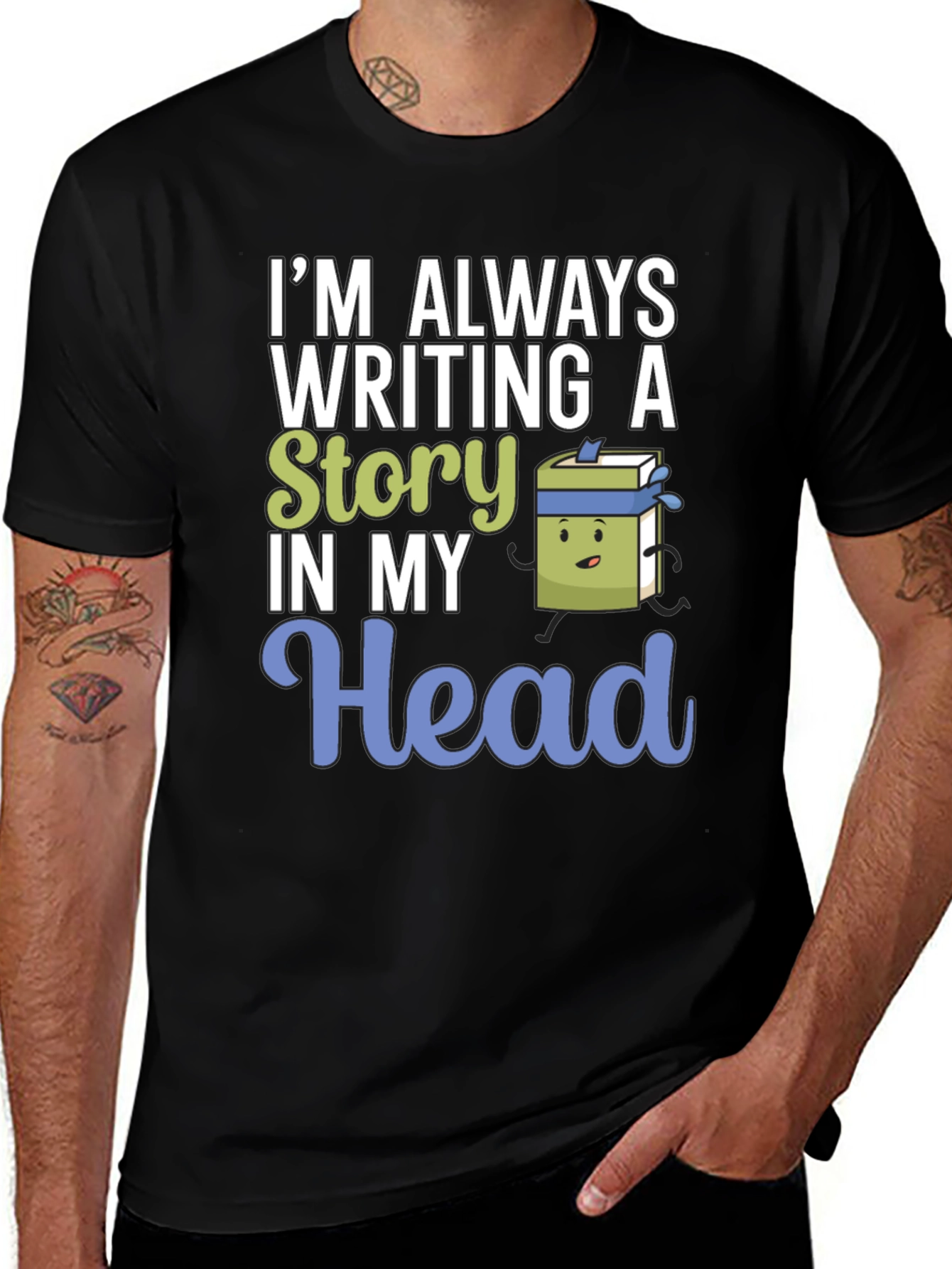 Im Always Writing Story Novelty T-Shirt