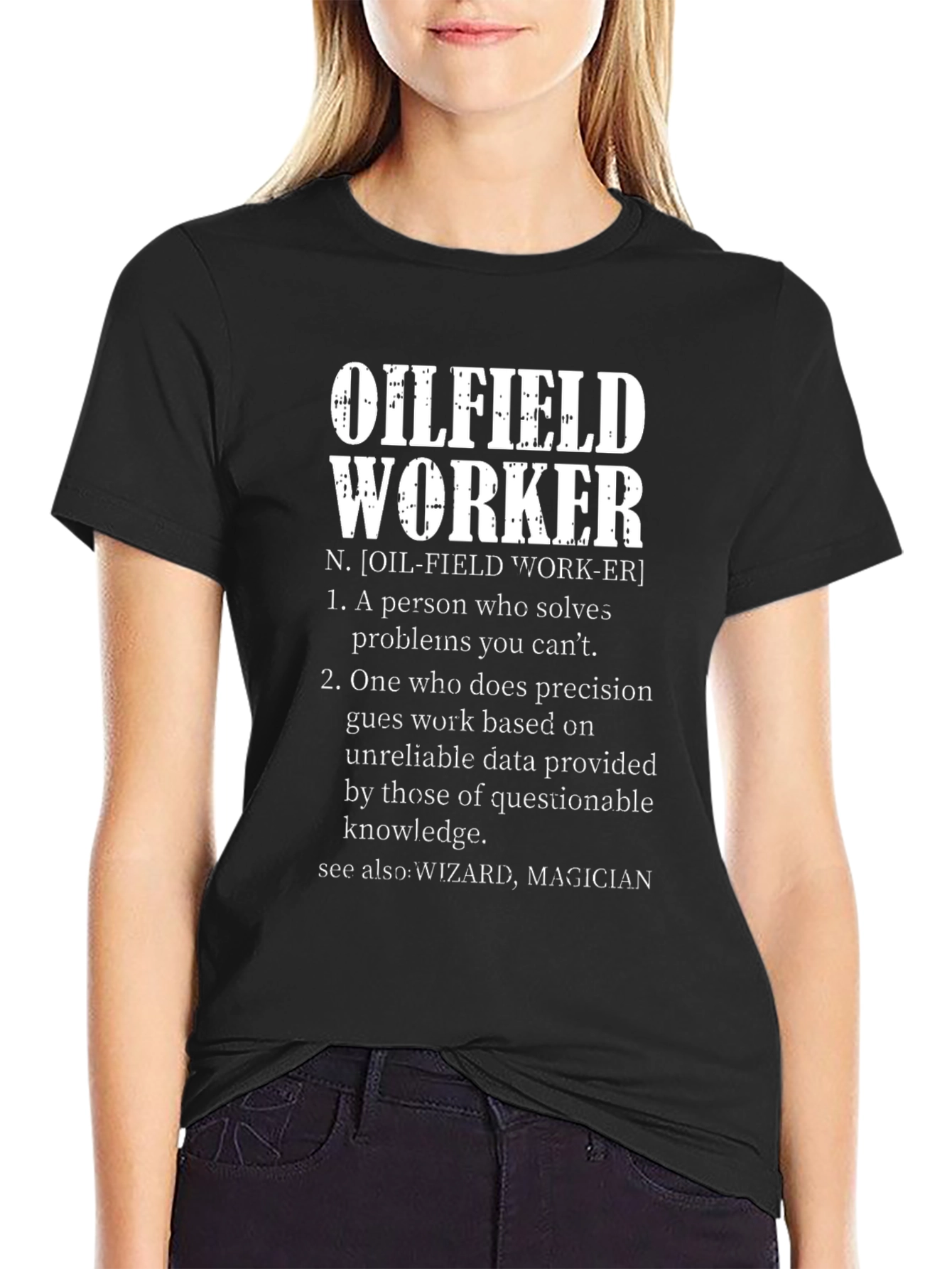 Oilfield Worker Definition T-Shirt