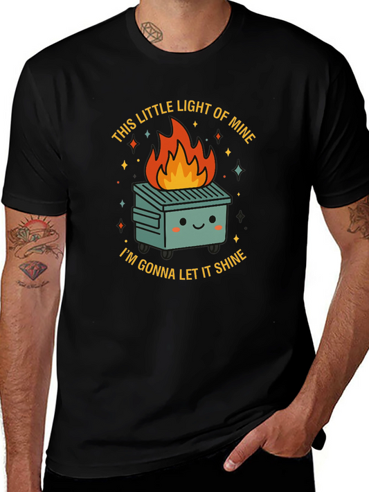 Dumpster Fire T-Shirt - This Little Light of Mine
