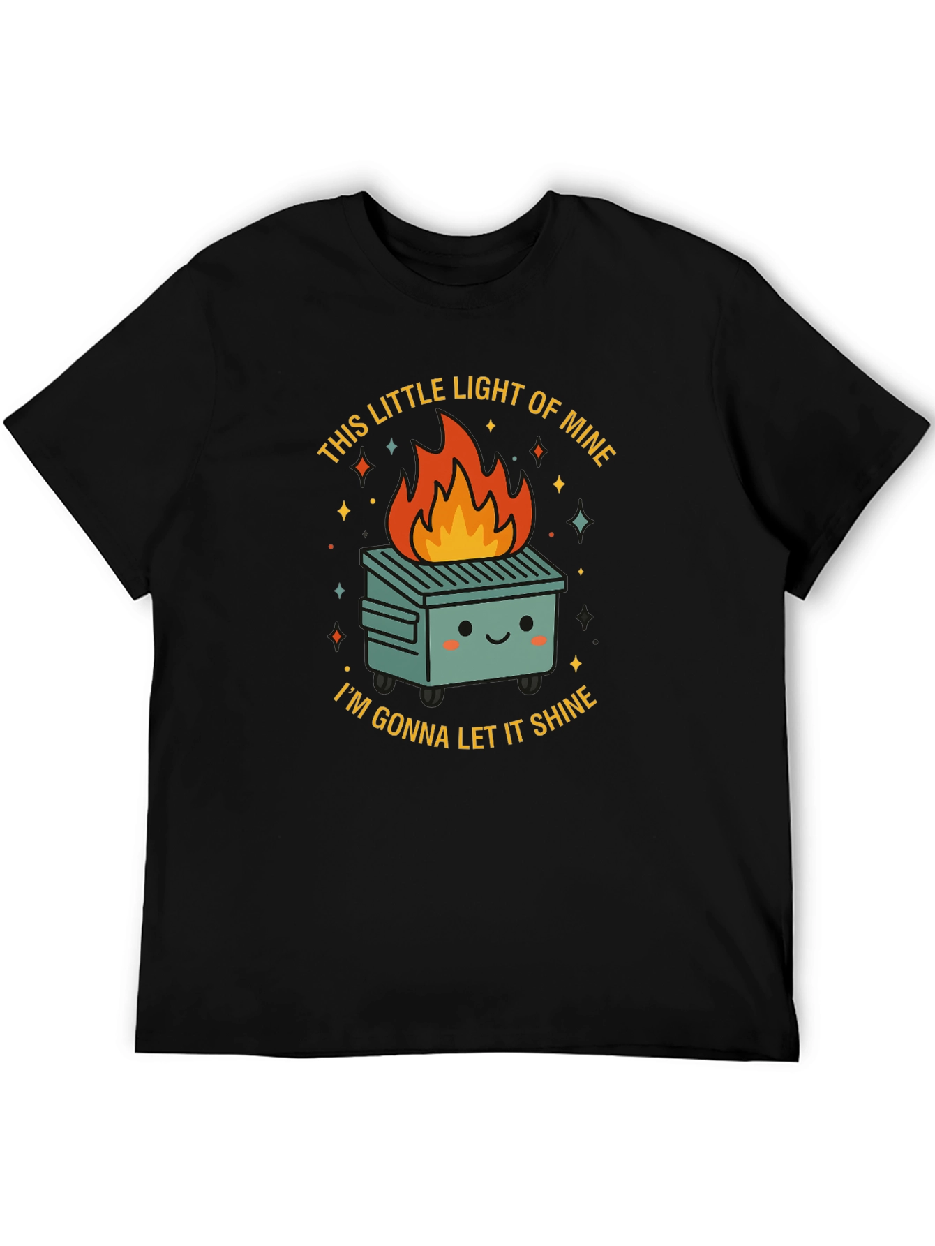 Dumpster Fire T-Shirt - This Little Light of Mine