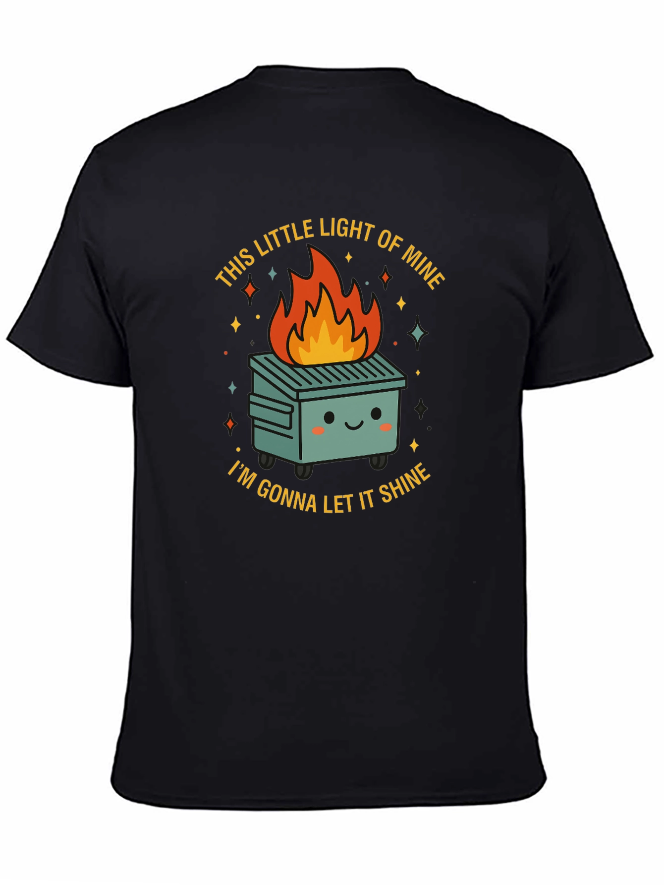 Dumpster Fire T-Shirt - This Little Light of Mine