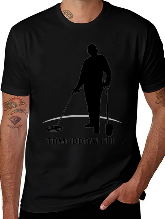 Tomorrow Ill Be Detecting Black T-Shirt