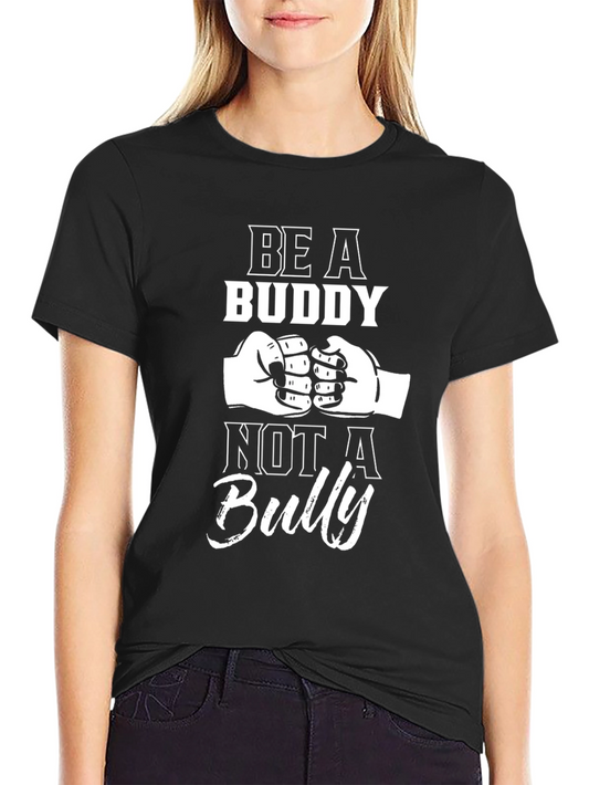 Be A Buddy Not A Bully Black Graphic Tee