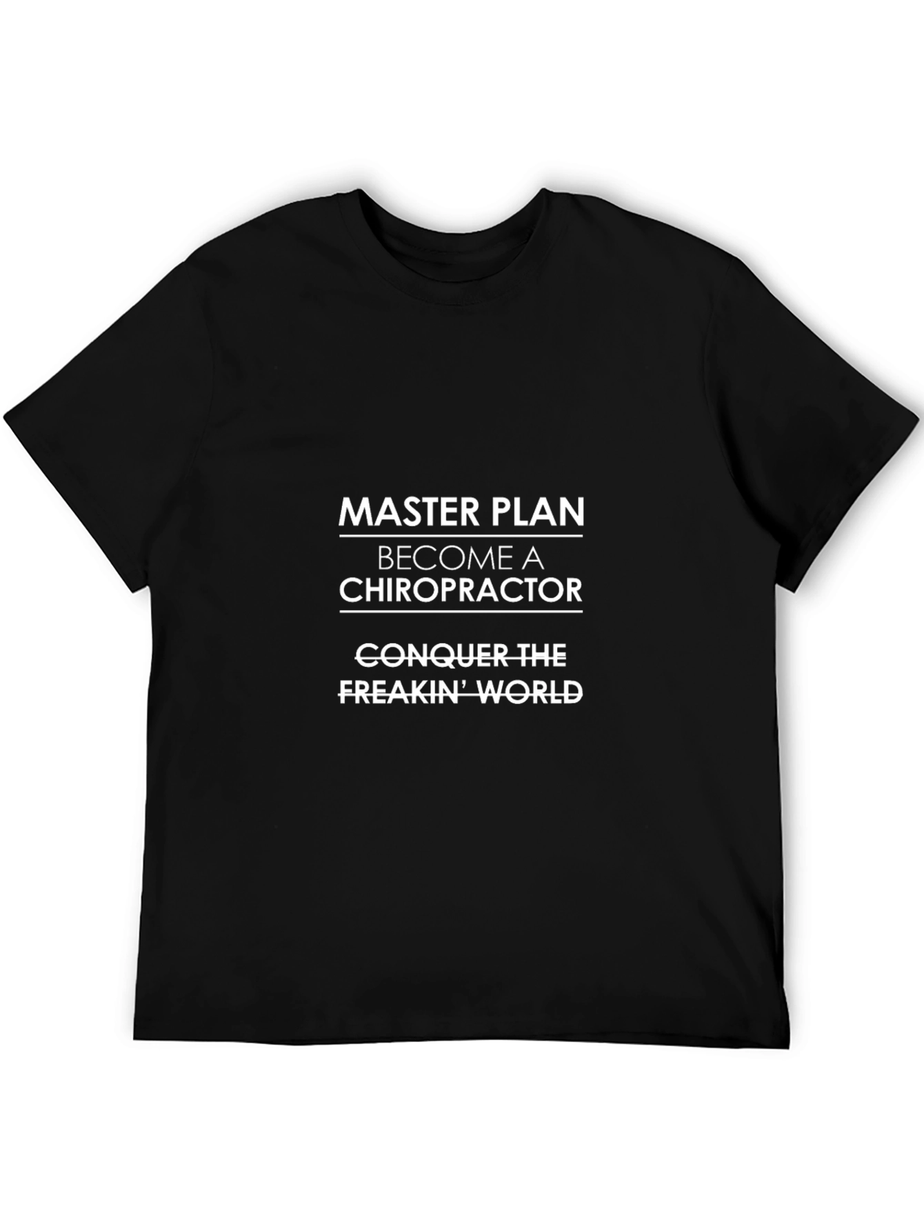 Chiropractor Master Plan Black T-Shirt