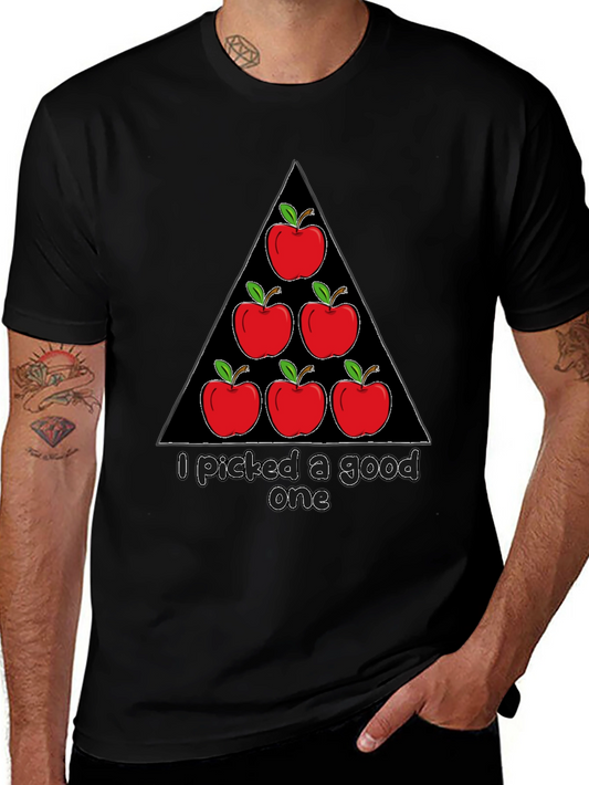Funny Apple T-Shirt - I Picked a Good One