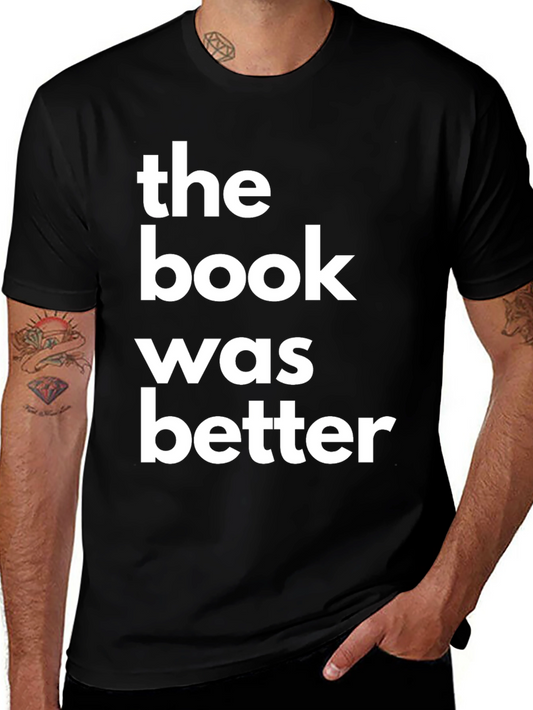 The Book Was Better Graphic Tee