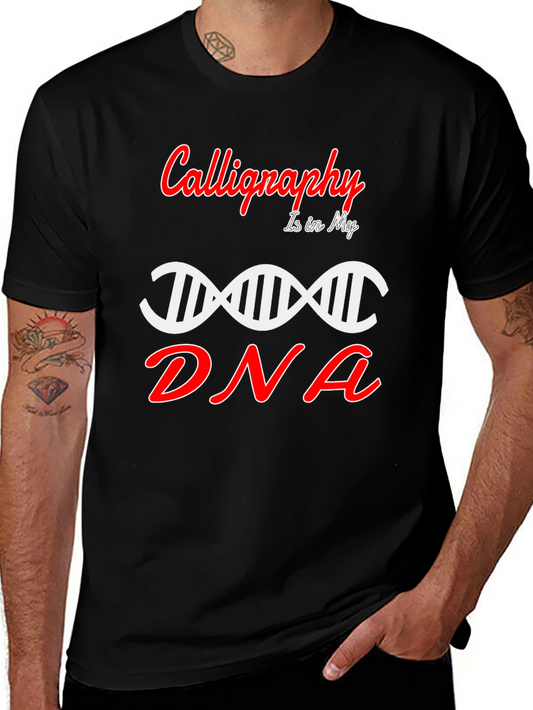 Calligraphy in My DNA T-Shirt