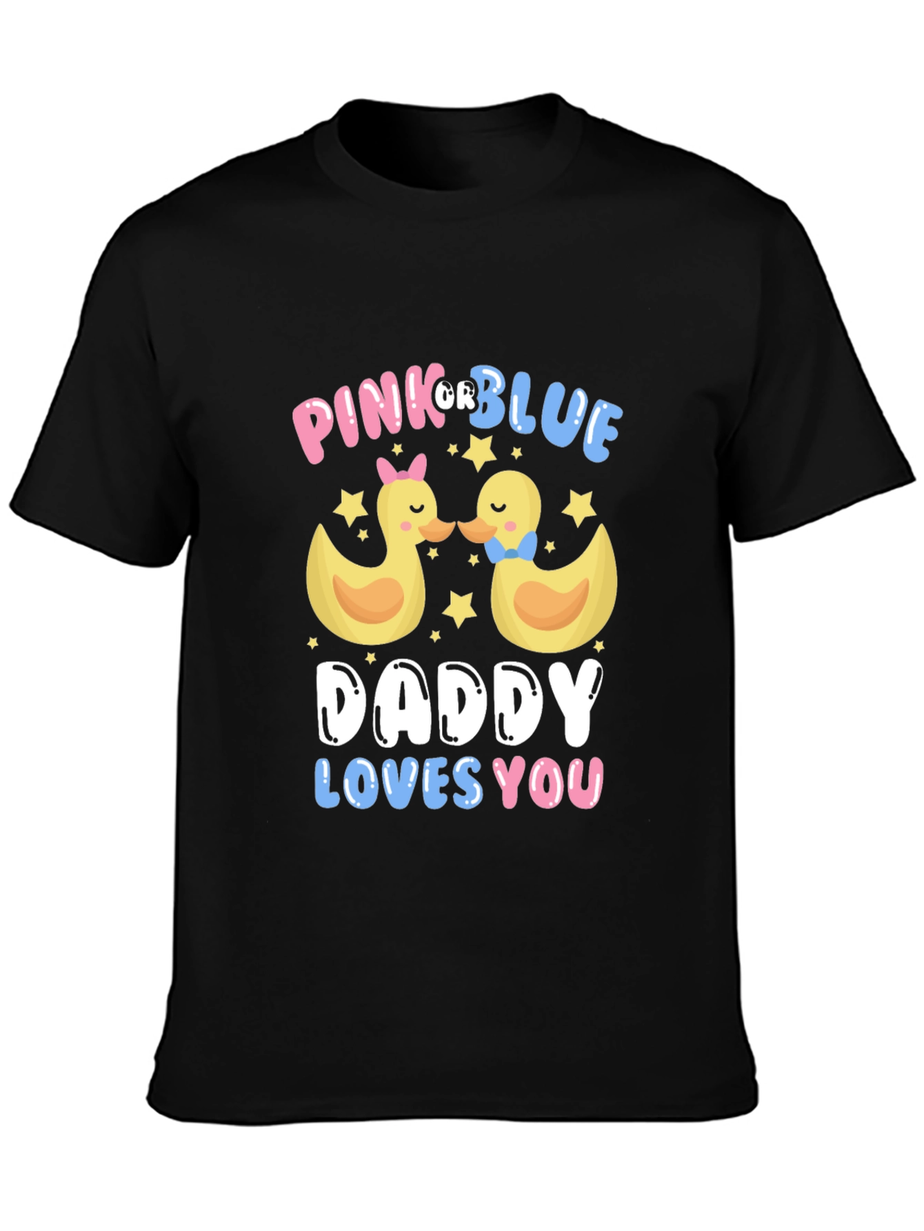 Pink or Blue Daddy Loves You T-Shirt