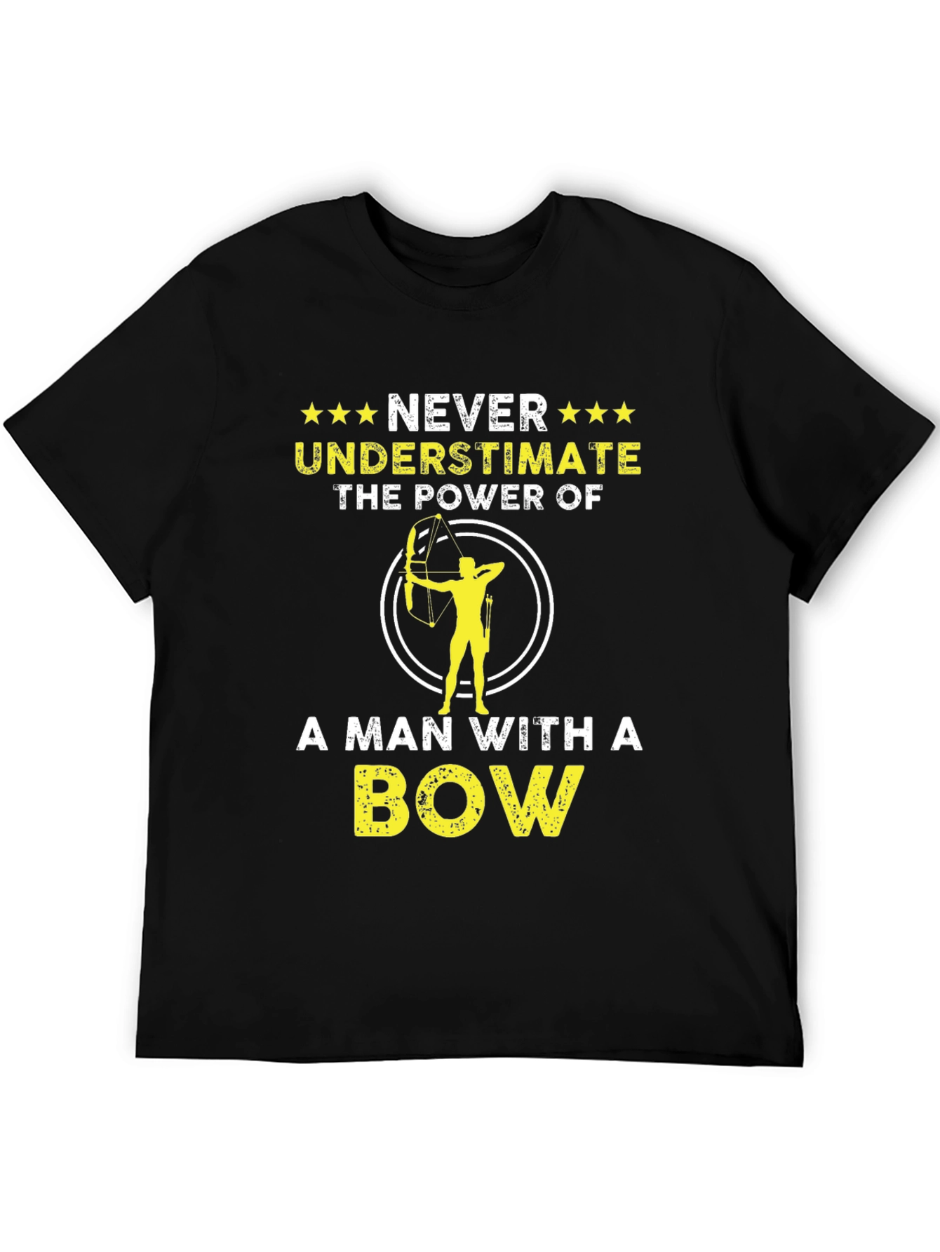Never Underestimate A Man With A Bow T-Shirt
