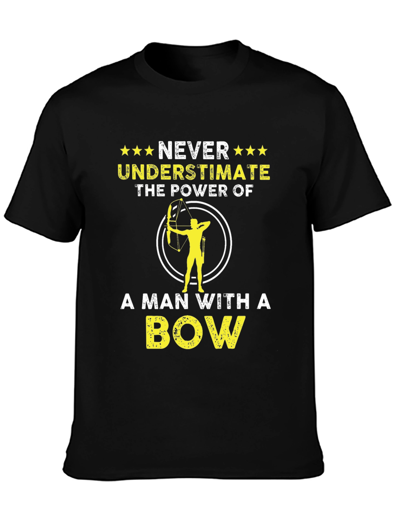 Never Underestimate A Man With A Bow T-Shirt