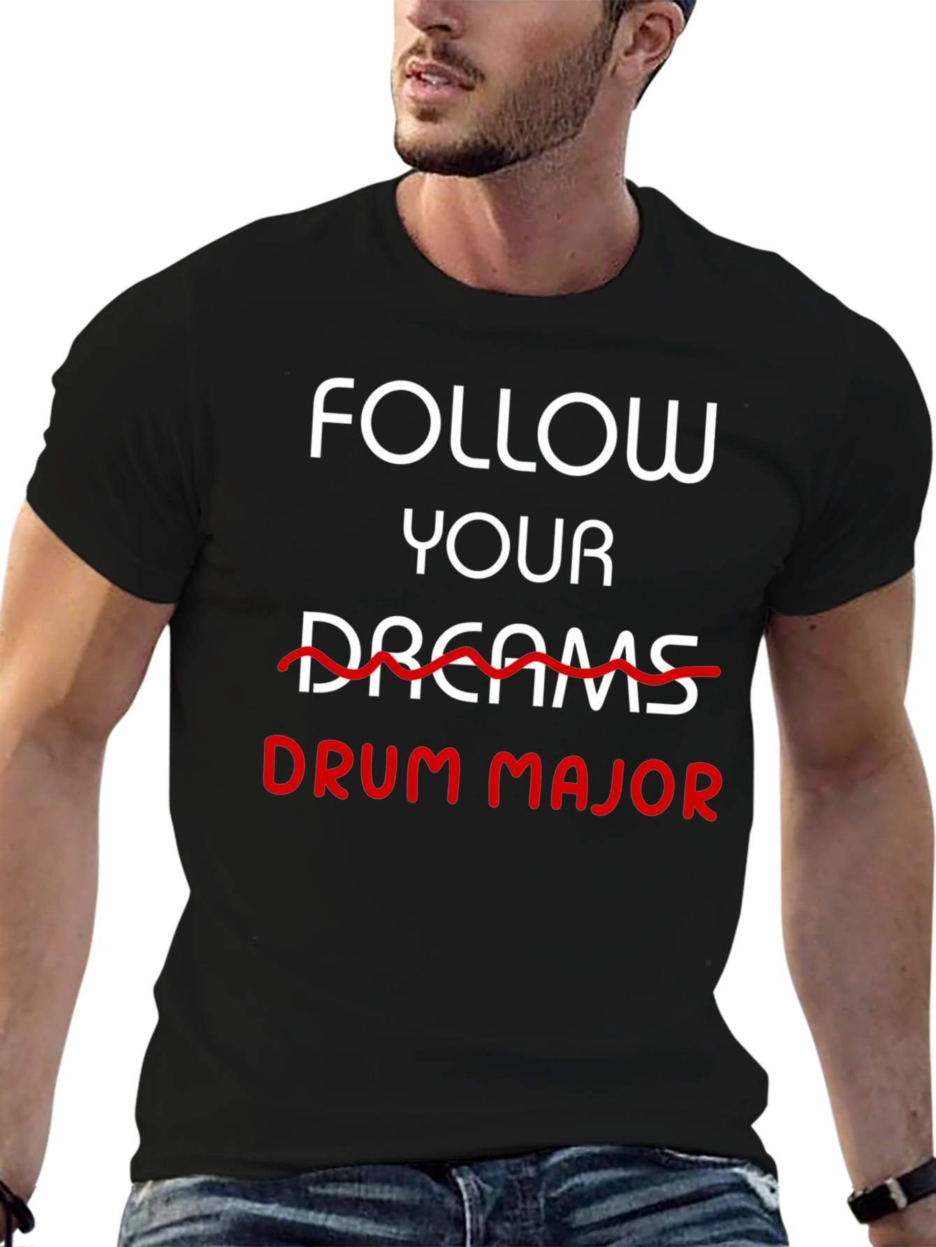 Follow Your Drum Major Black T-Shirt
