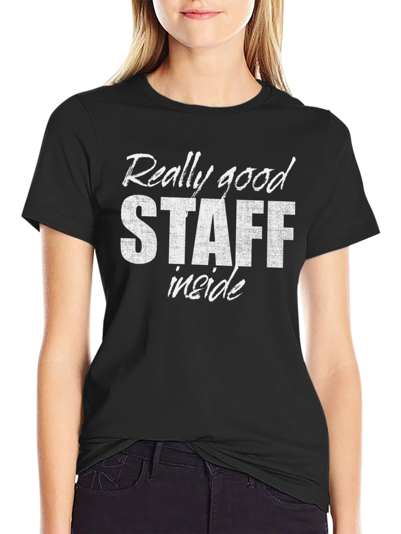 Really Good Staff Inside Black T-Shirt
