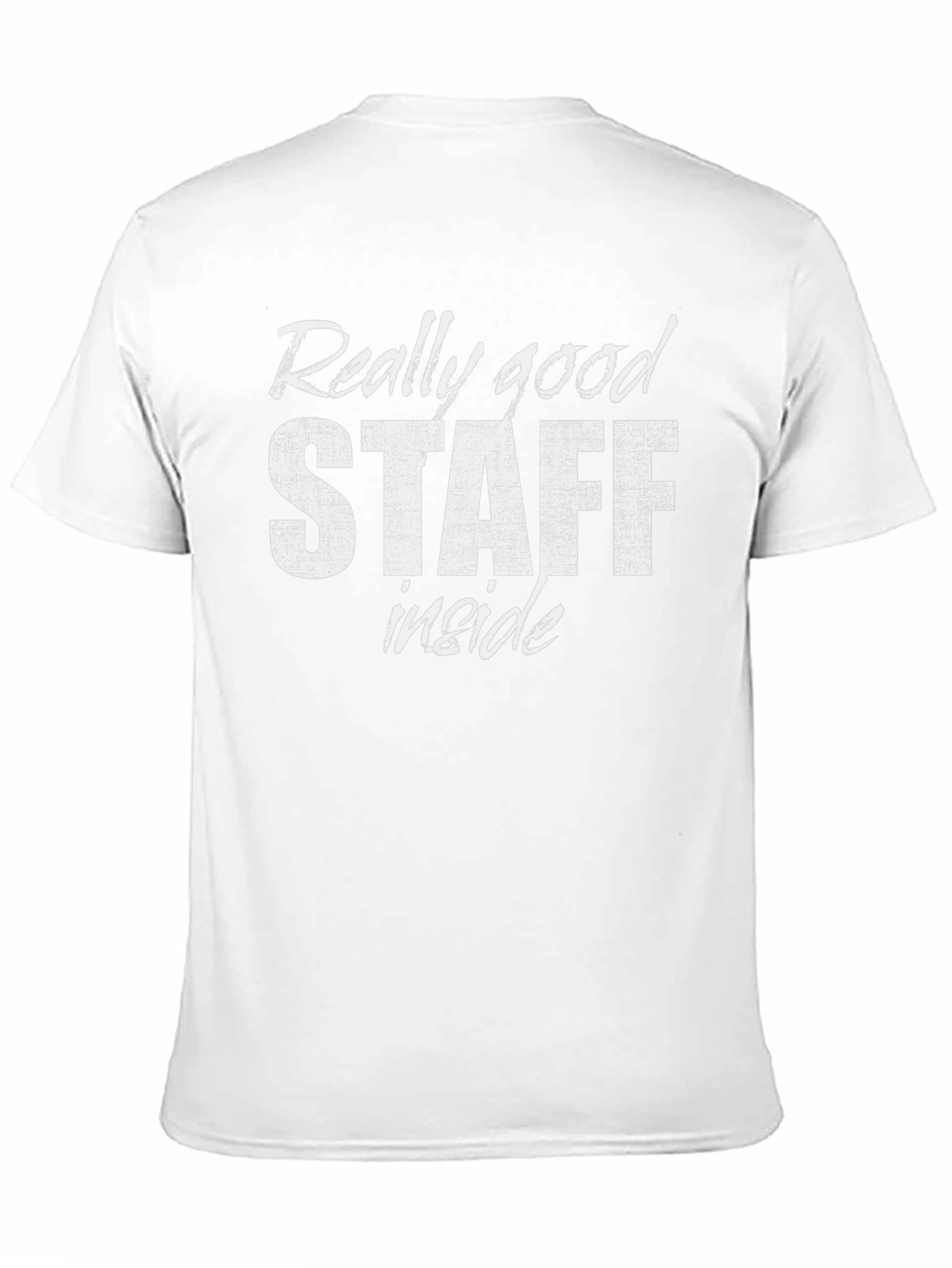 Really Good Staff Inside Black T-Shirt