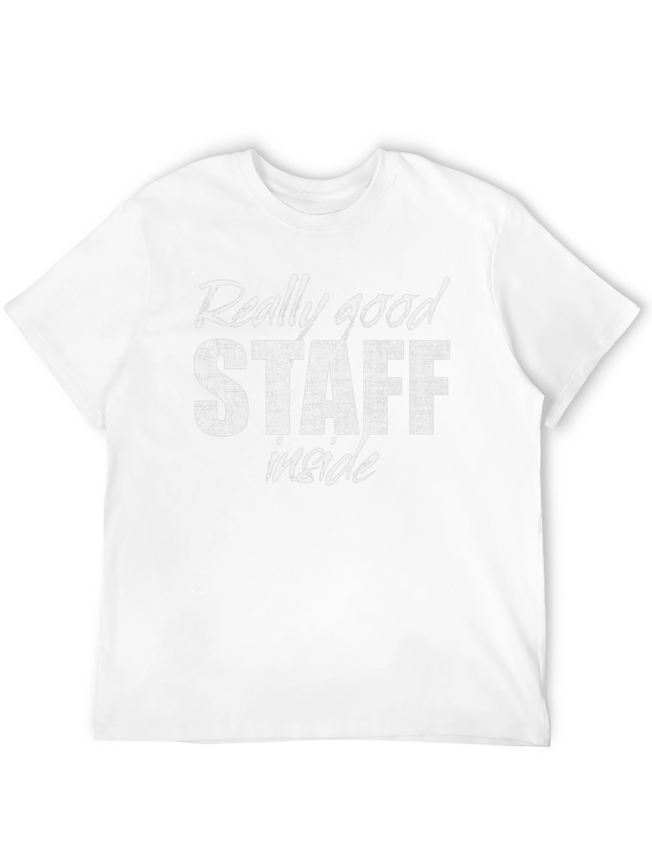 Really Good Staff Inside Black T-Shirt
