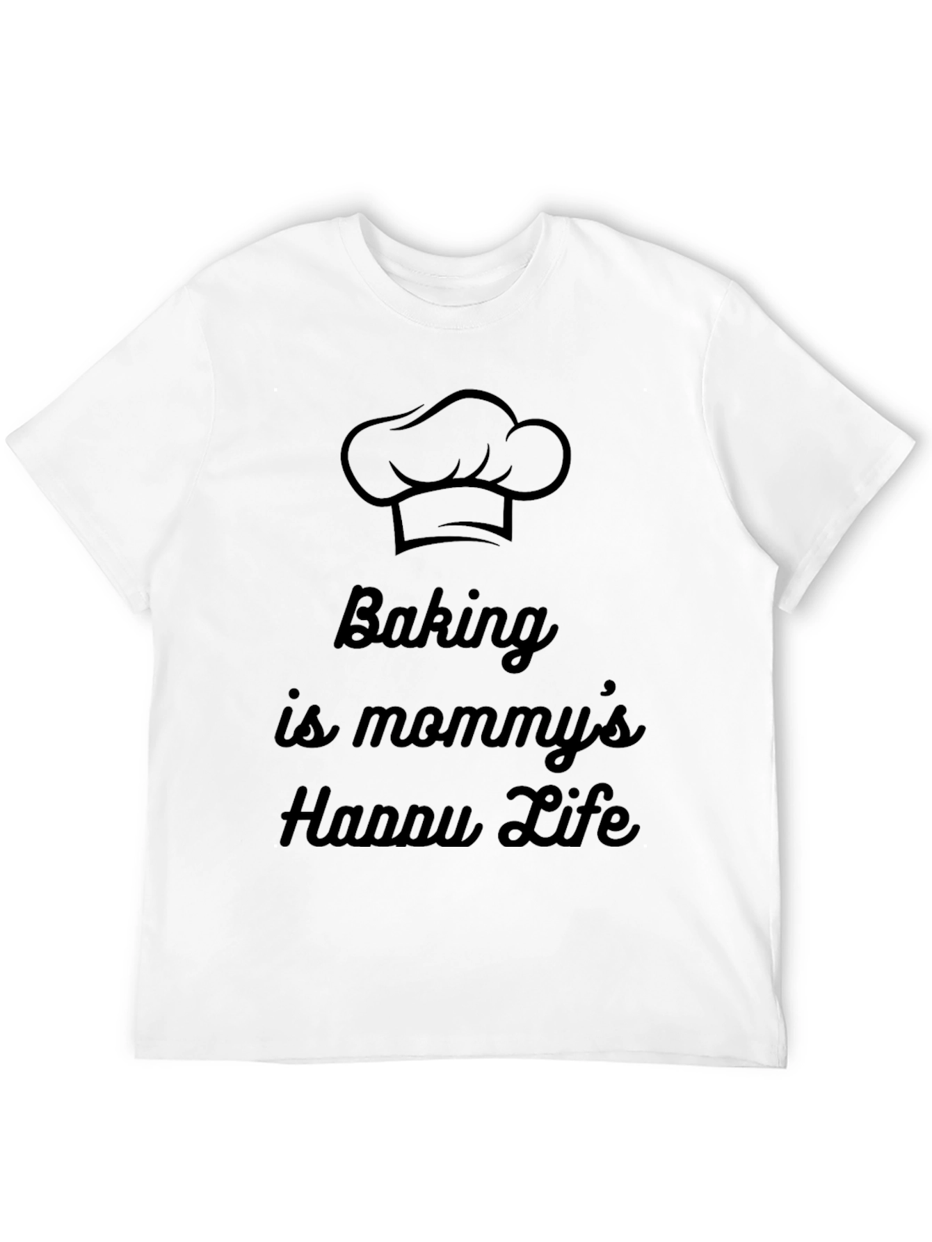 Baking Is Mommys Happy Life Graphic Tee