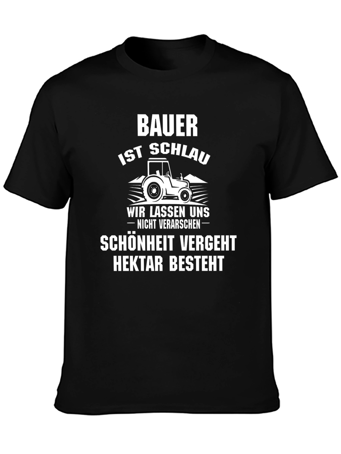 Farmer T-Shirt - Bauer ist Schlau Graphic Tee