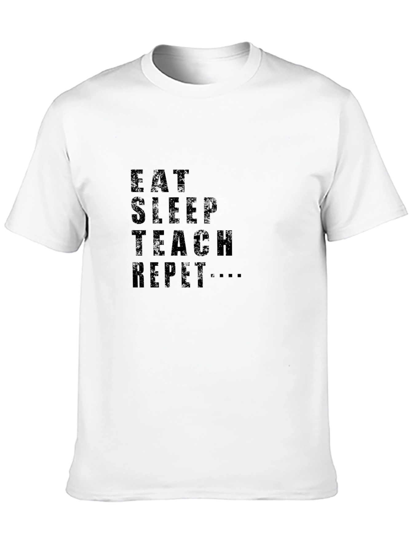 Eat Sleep Teach Repeat Black T-Shirt