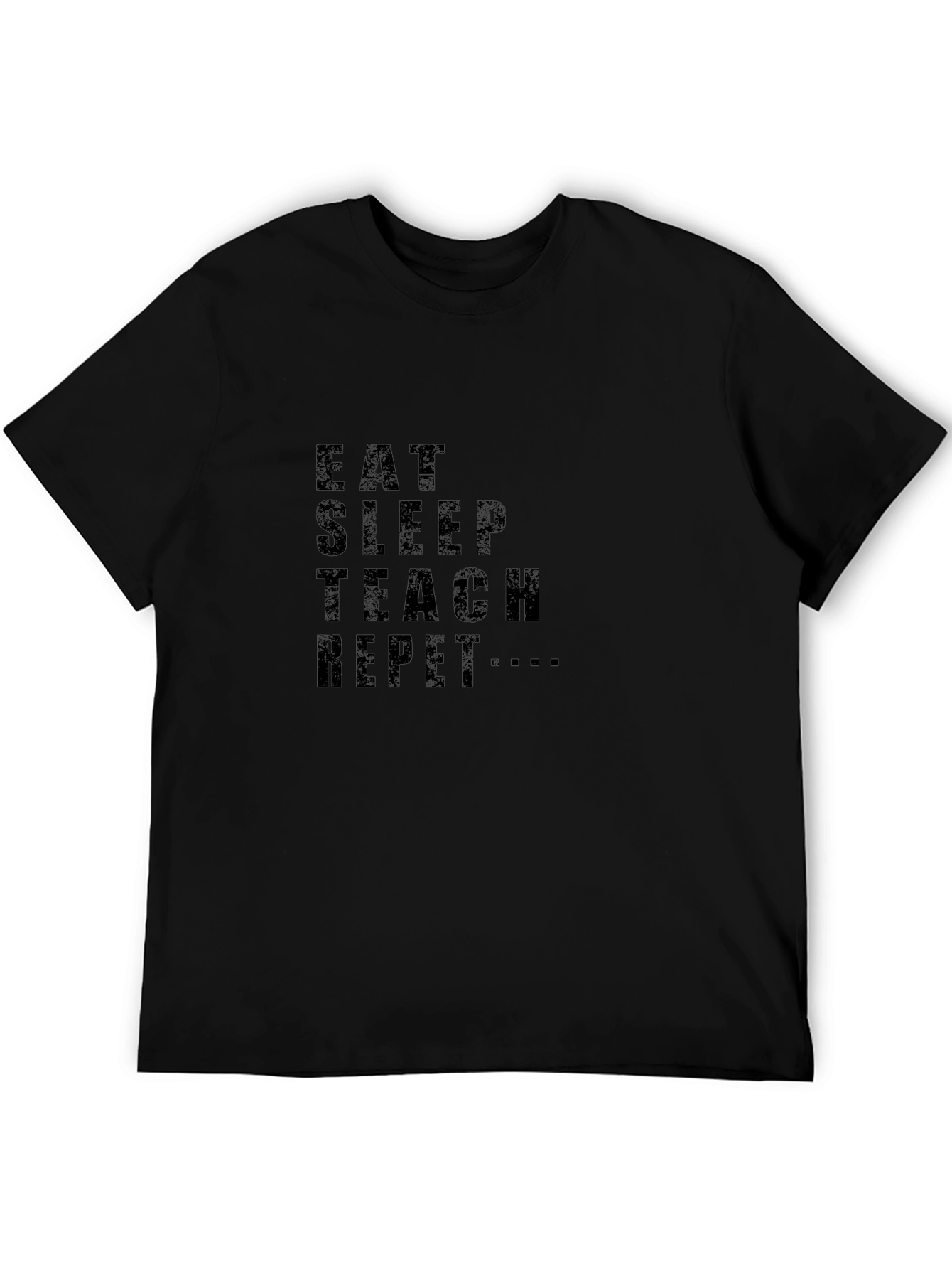 Eat Sleep Teach Repeat Black T-Shirt