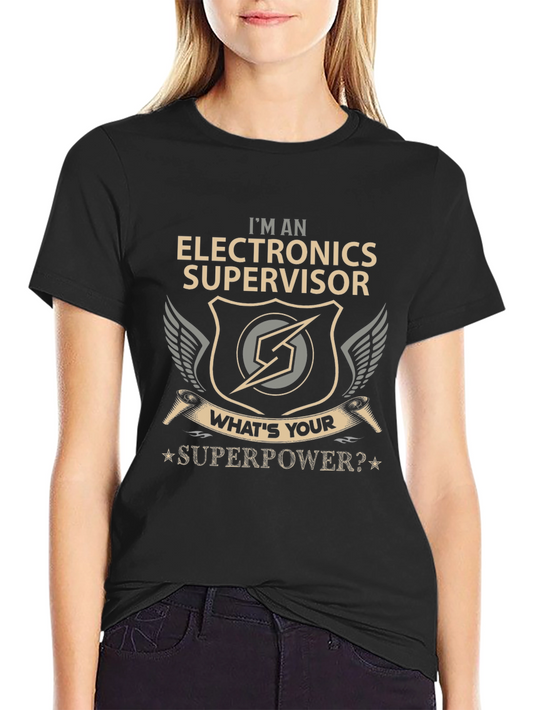 Electronics Supervisor Superpower T-Shirt