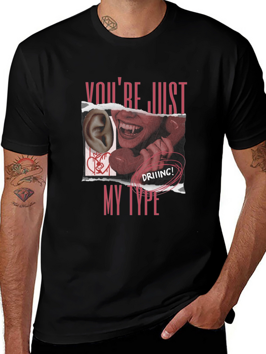 Youre Just My Type Black T-Shirt