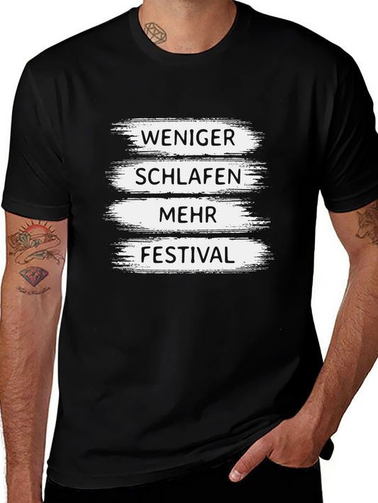 Weniger Schlafen Mehr Festival T-Shirt Black