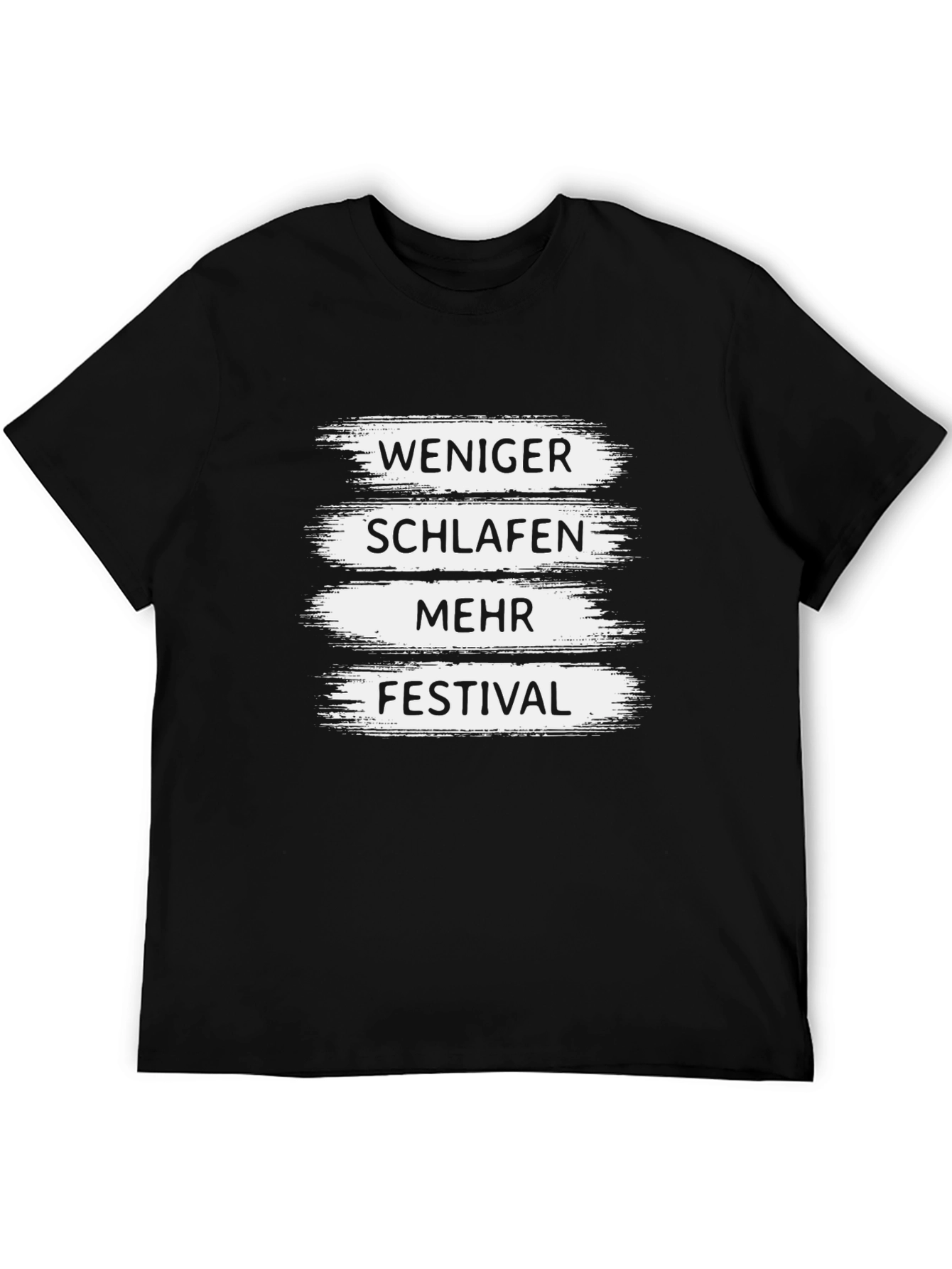 Weniger Schlafen Mehr Festival T-Shirt Black