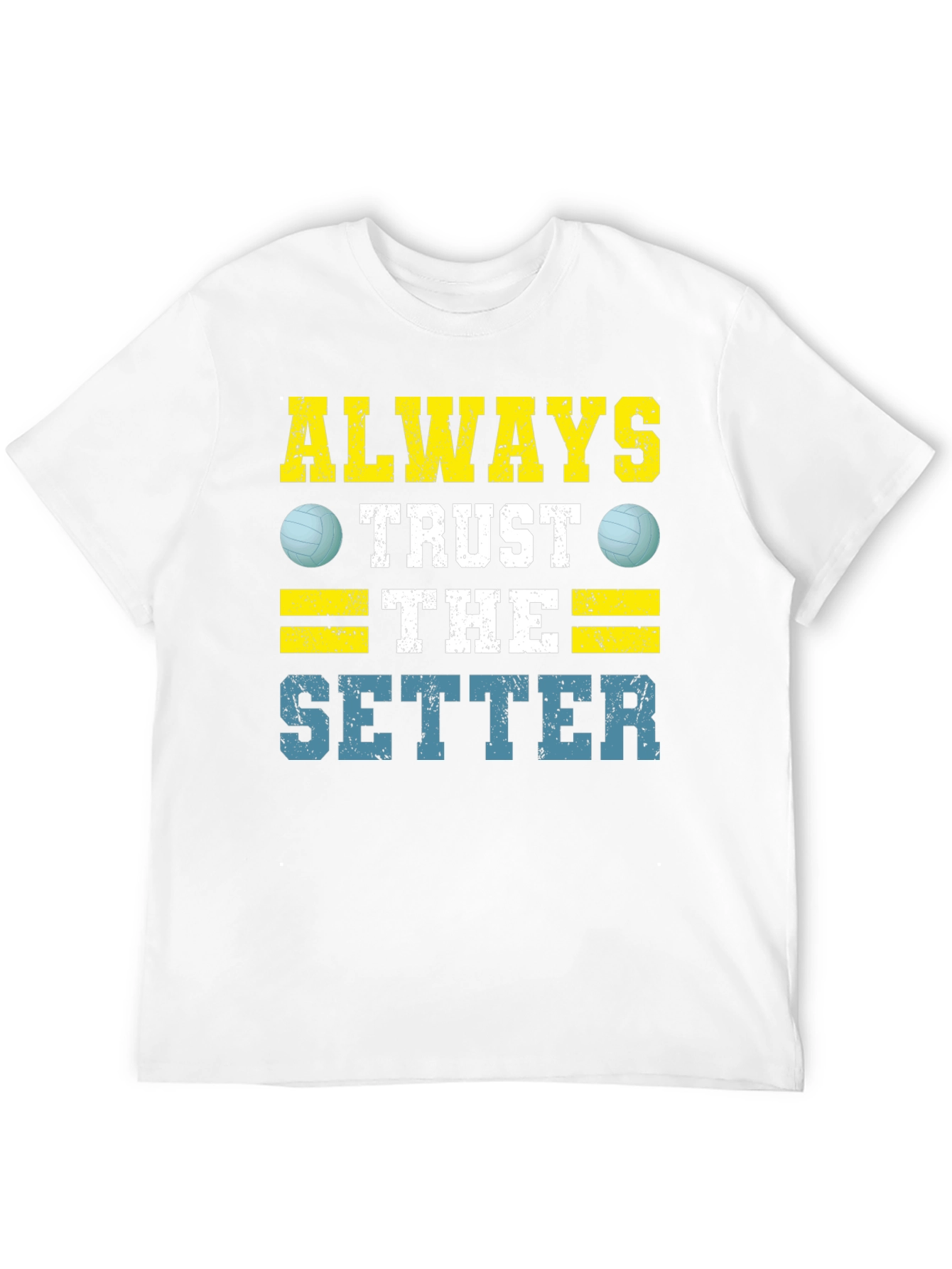Always Trust The Setter Volleyball Graphic Tee