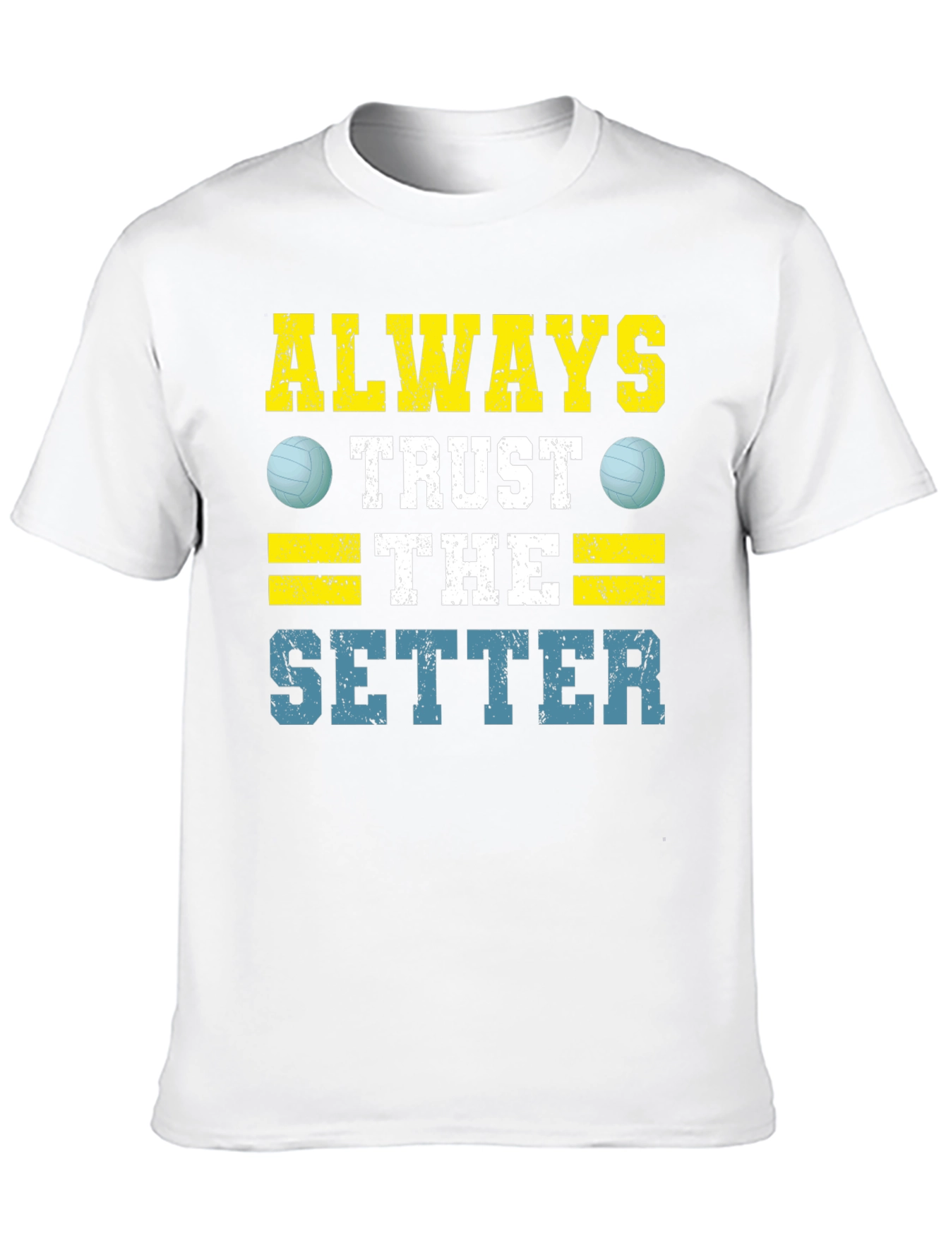 Always Trust The Setter Volleyball Graphic Tee