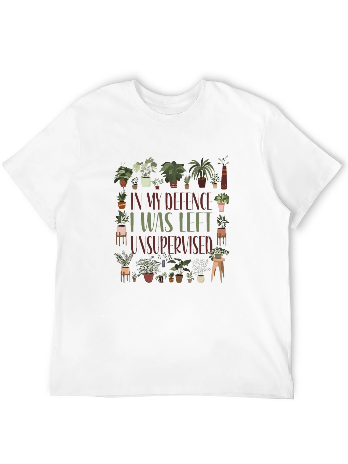 Funny Plant Lover T-Shirt - I Was Left Unsupervised