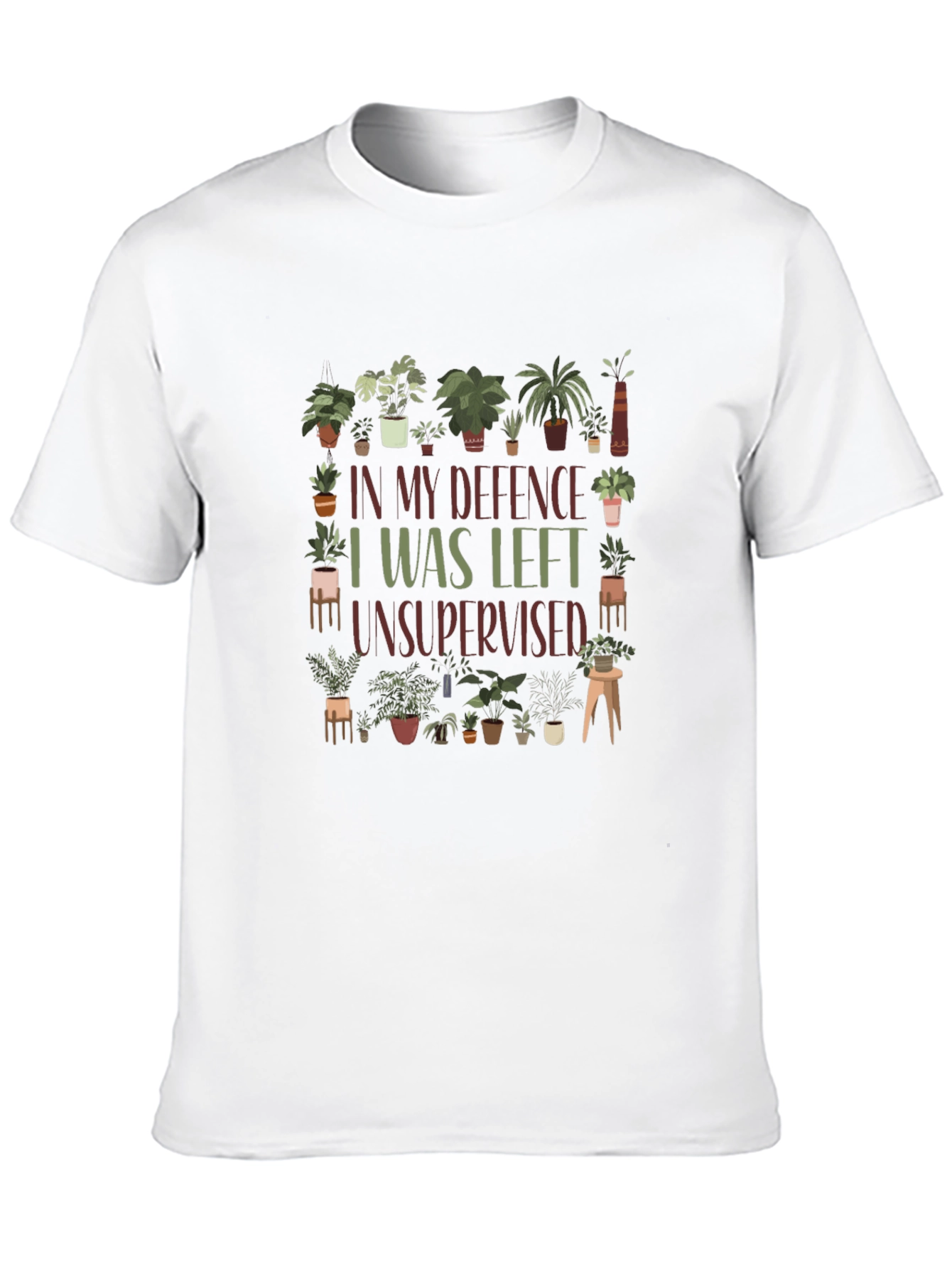 Funny Plant Lover T-Shirt - I Was Left Unsupervised